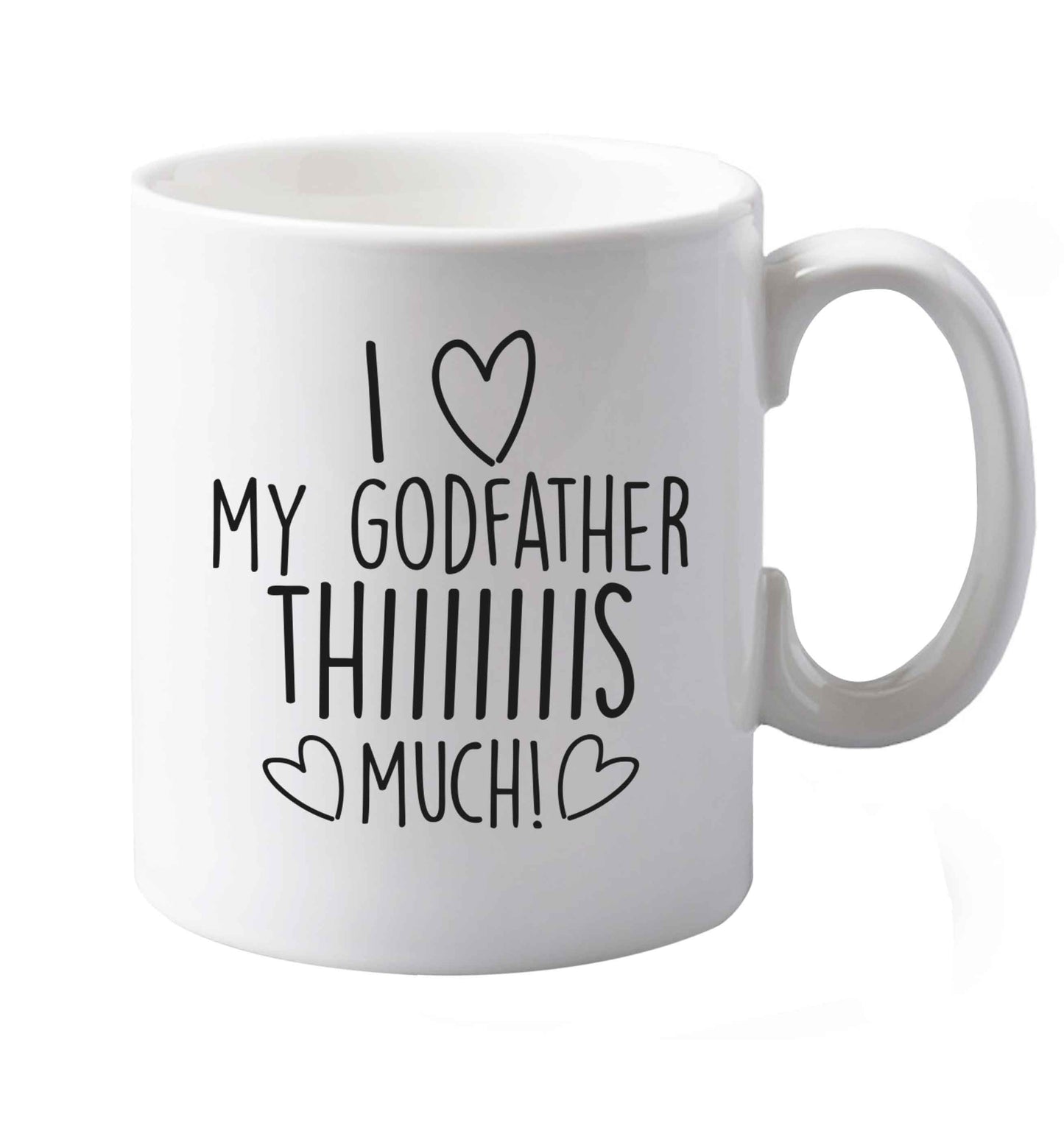 10 oz I love my Godfather this much  ceramic mug both sides