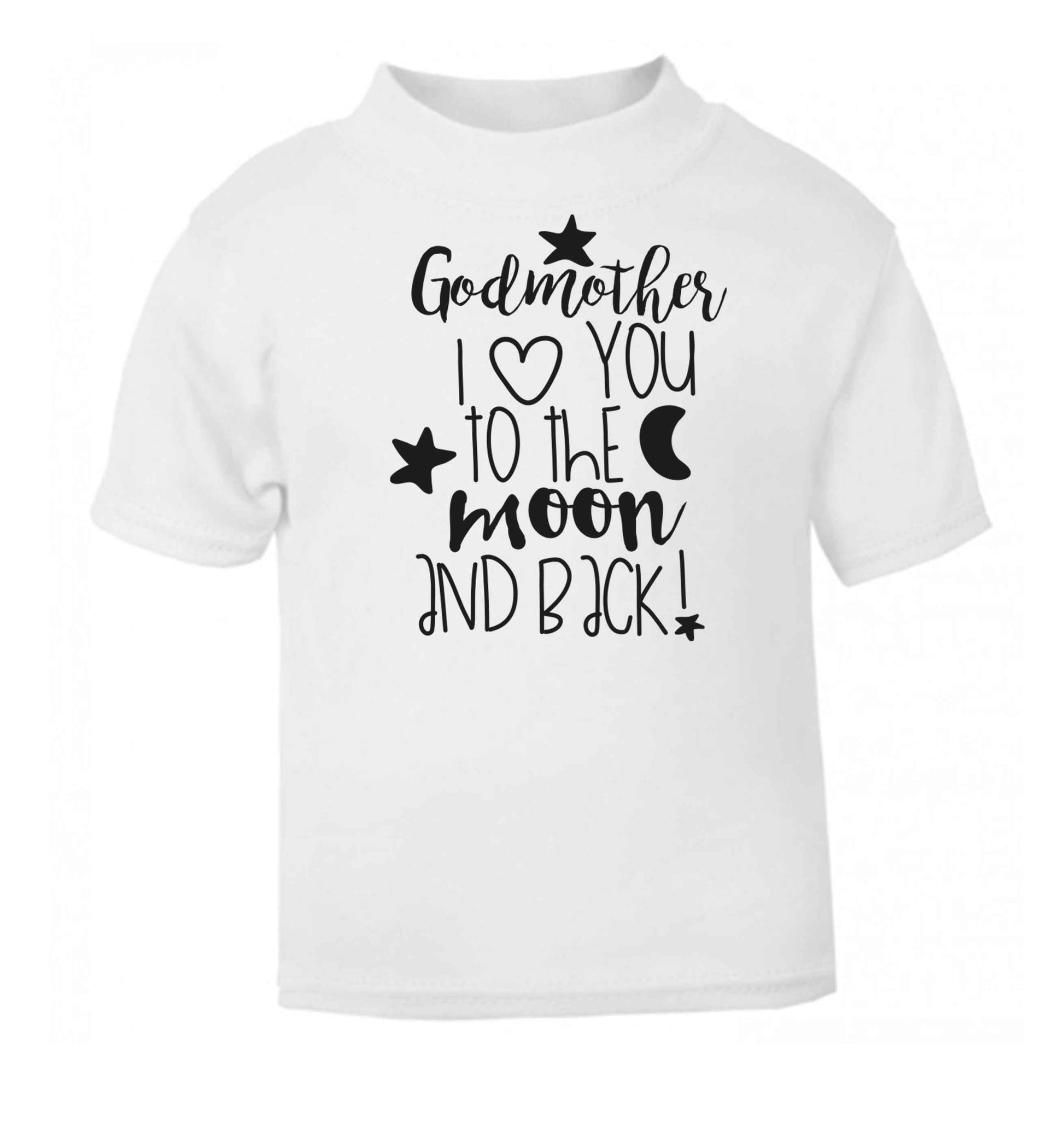 Godmother I love you to the moon and back white baby toddler Tshirt 2 Years