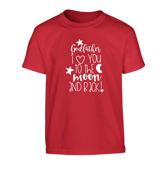 Godfather I love you to the moon and back Children's red Tshirt 12-13 Years