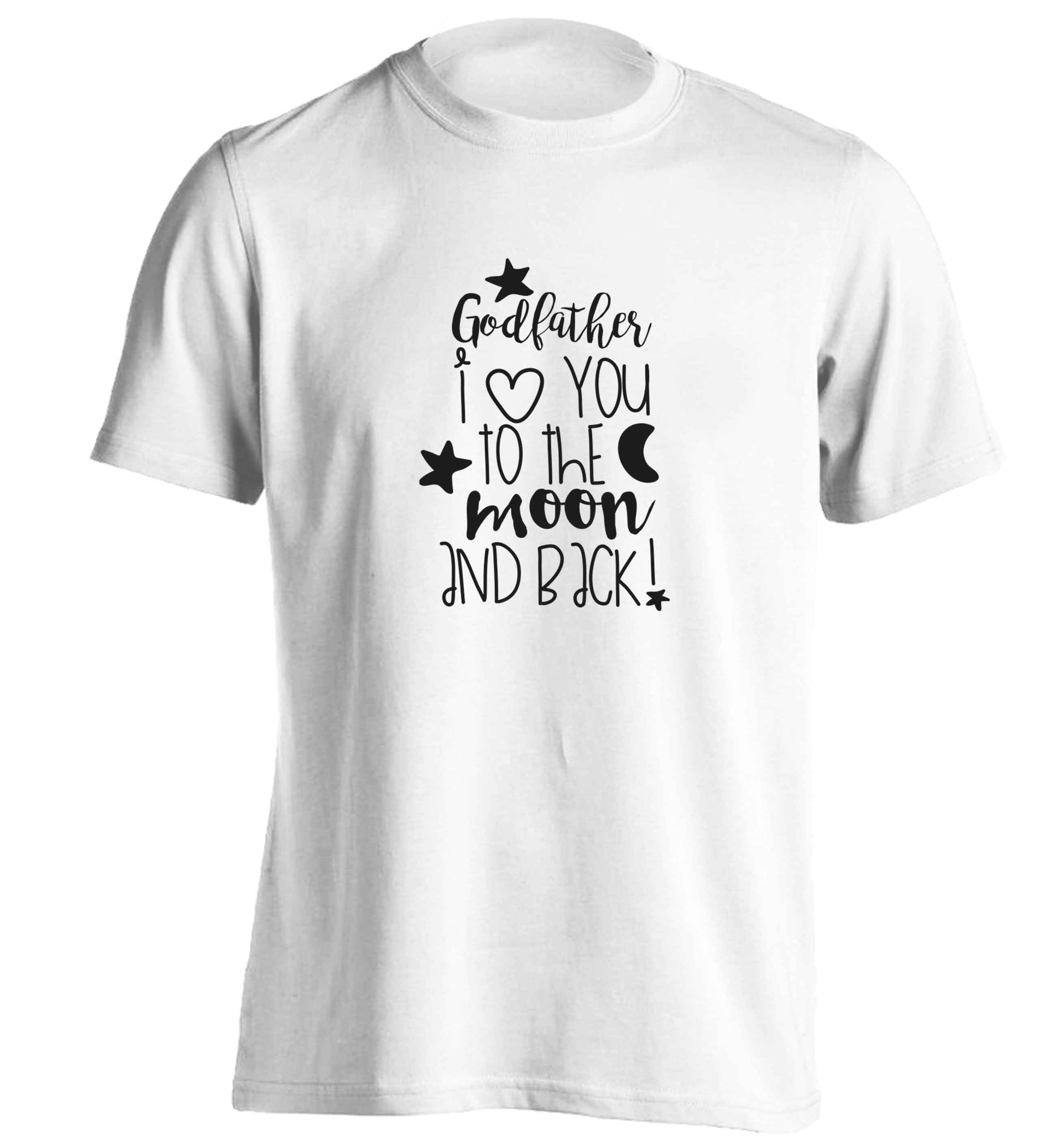 Godfather I love you to the moon and back adults unisex white Tshirt 2XL