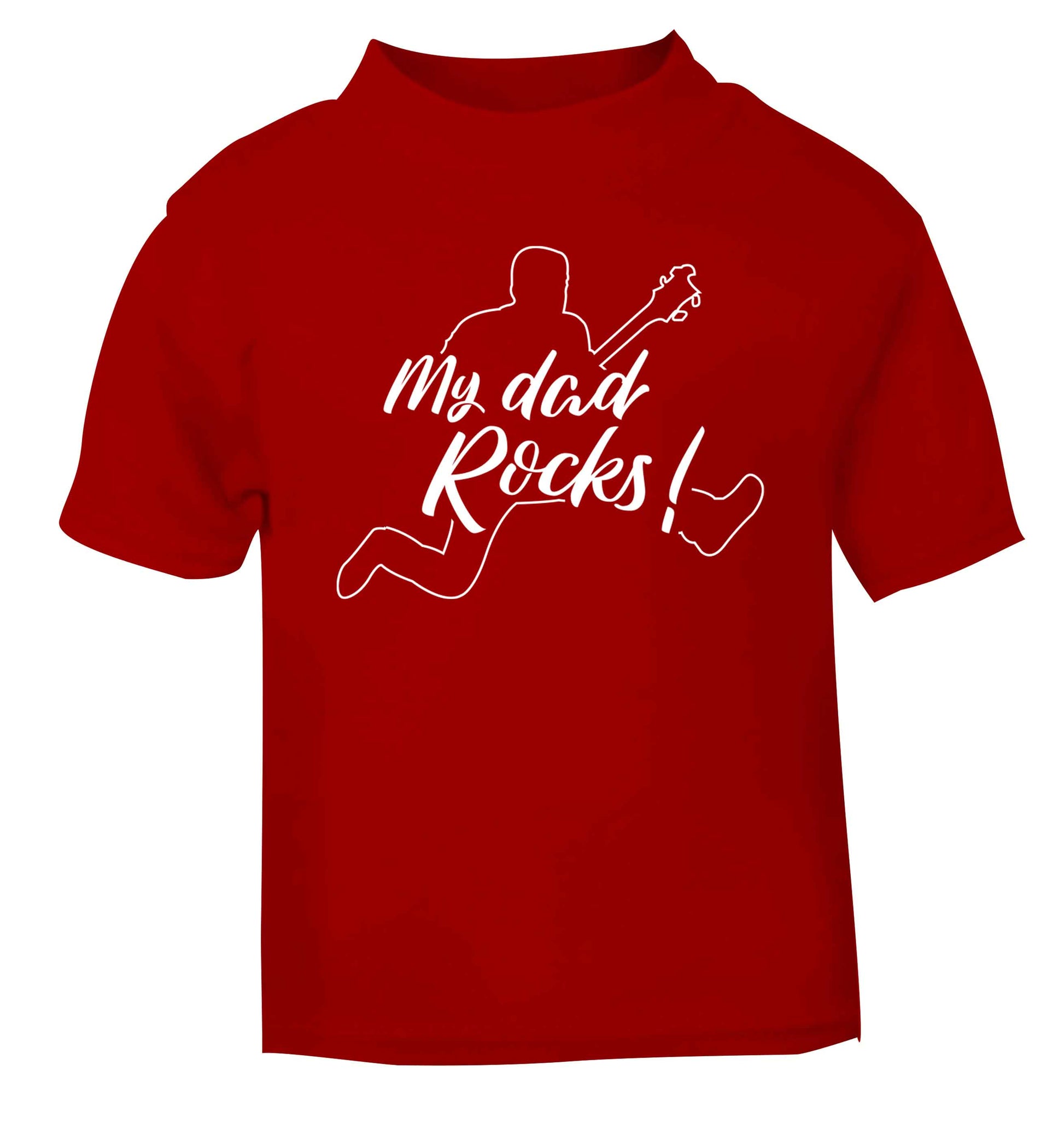 My Dad rocks red baby toddler Tshirt 2 Years