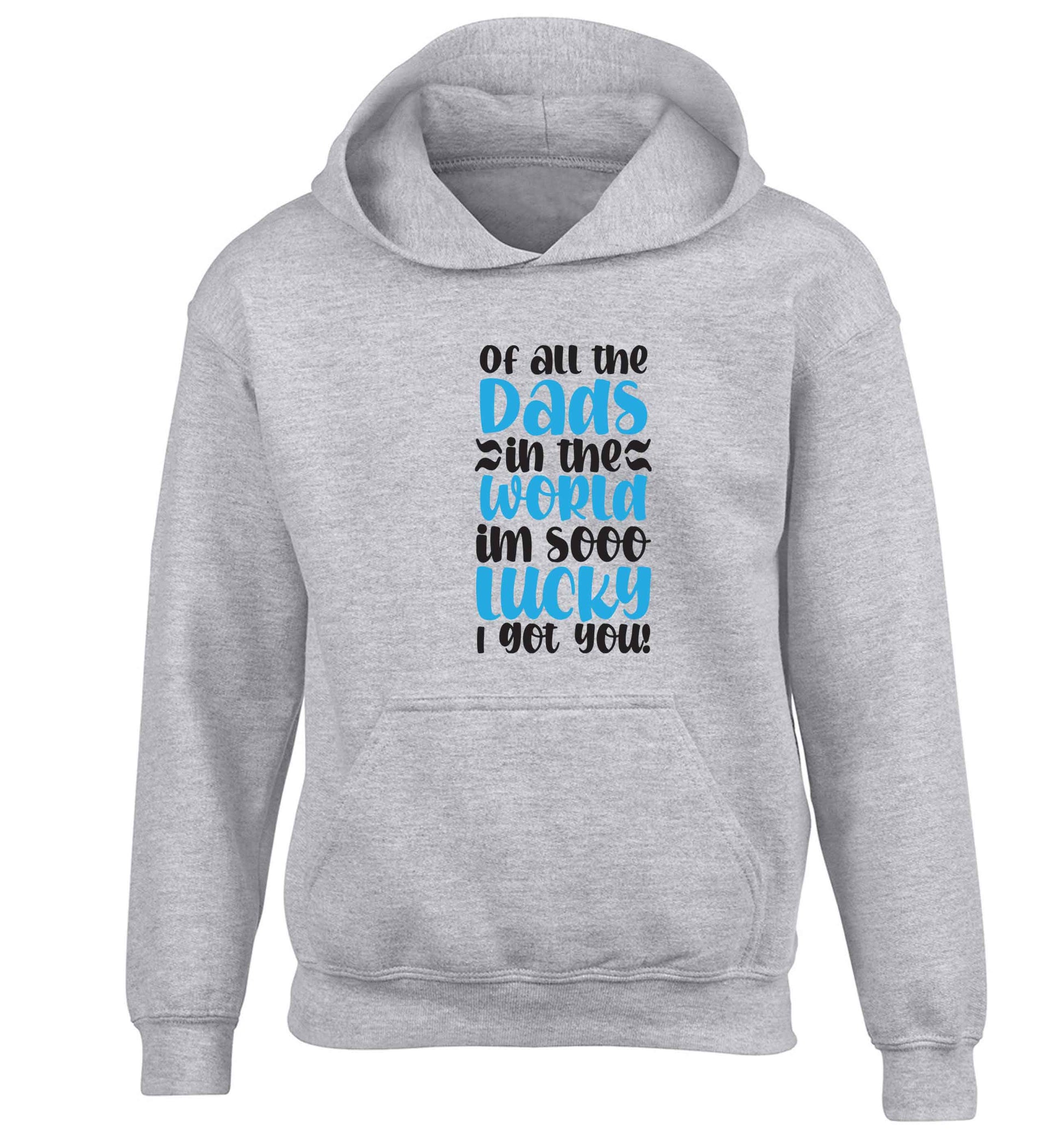I'm as lucky as can be the worlds greatest dad belongs to me! children's grey hoodie 12-13 Years
