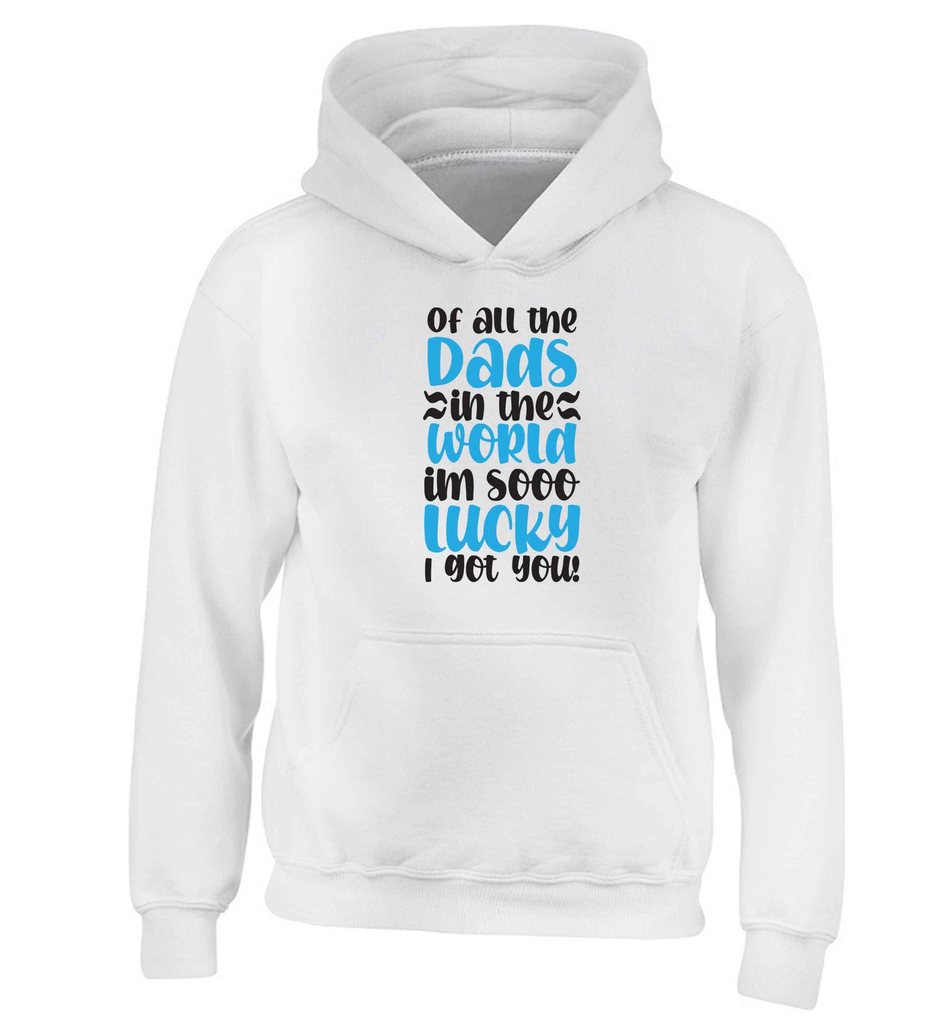 I'm as lucky as can be the worlds greatest dad belongs to me! children's white hoodie 12-13 Years
