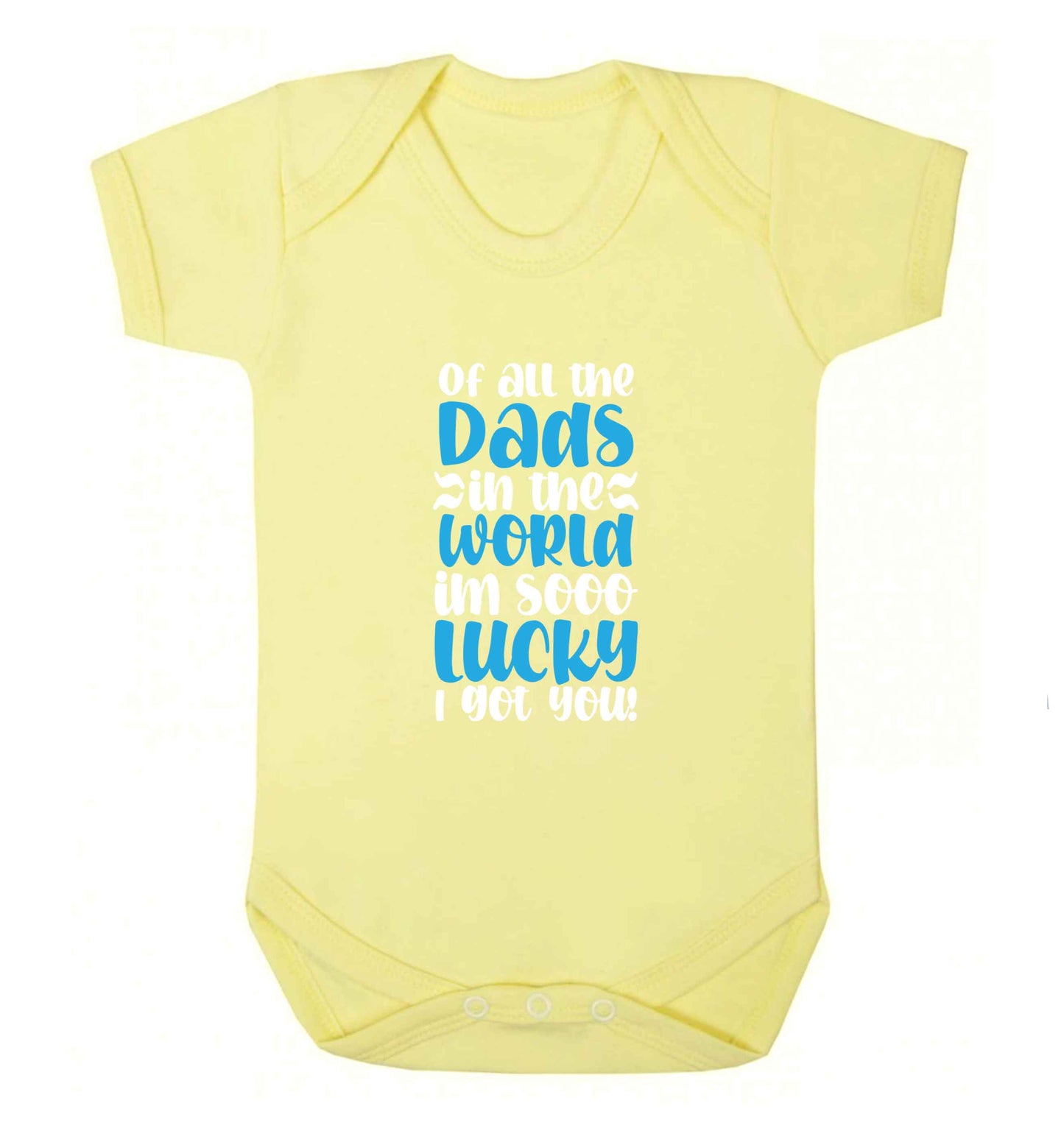 I'm as lucky as can be the worlds greatest dad belongs to me! baby vest pale yellow 18-24 months