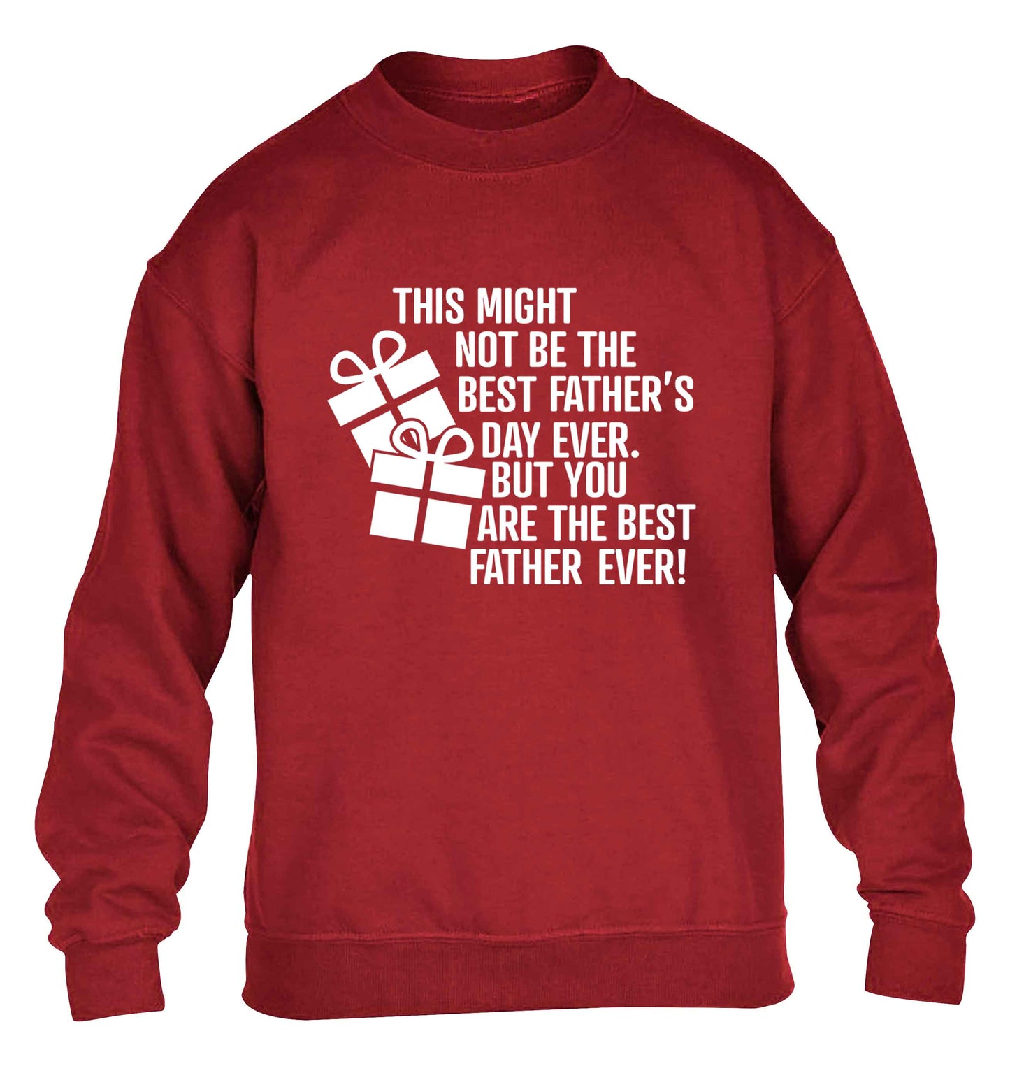 It might not be the best Father's Day ever but you are the best father ever! children's grey sweater 12-13 Years
