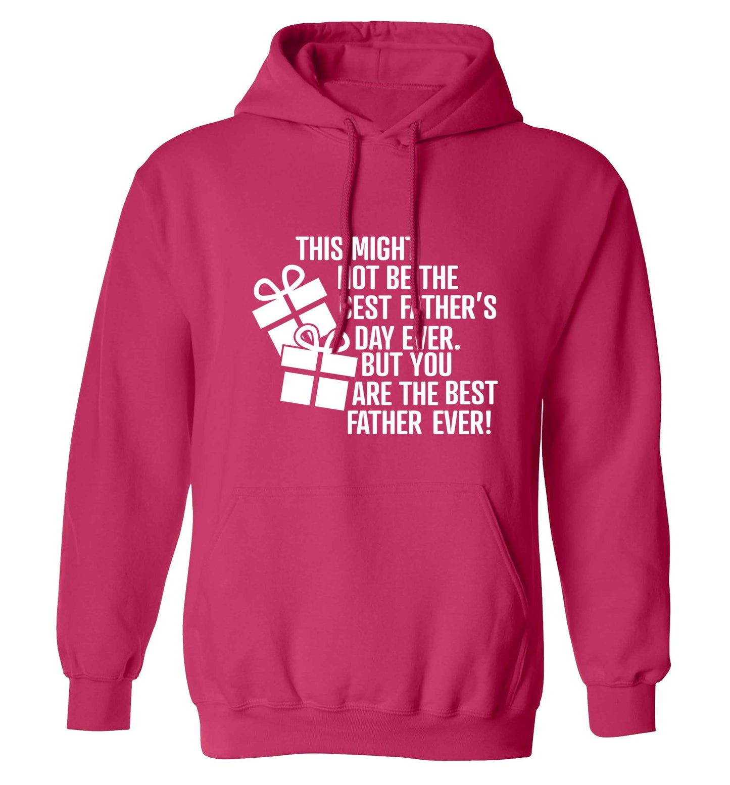 It might not be the best Father's Day ever but you are the best father ever! adults unisex pink hoodie 2XL