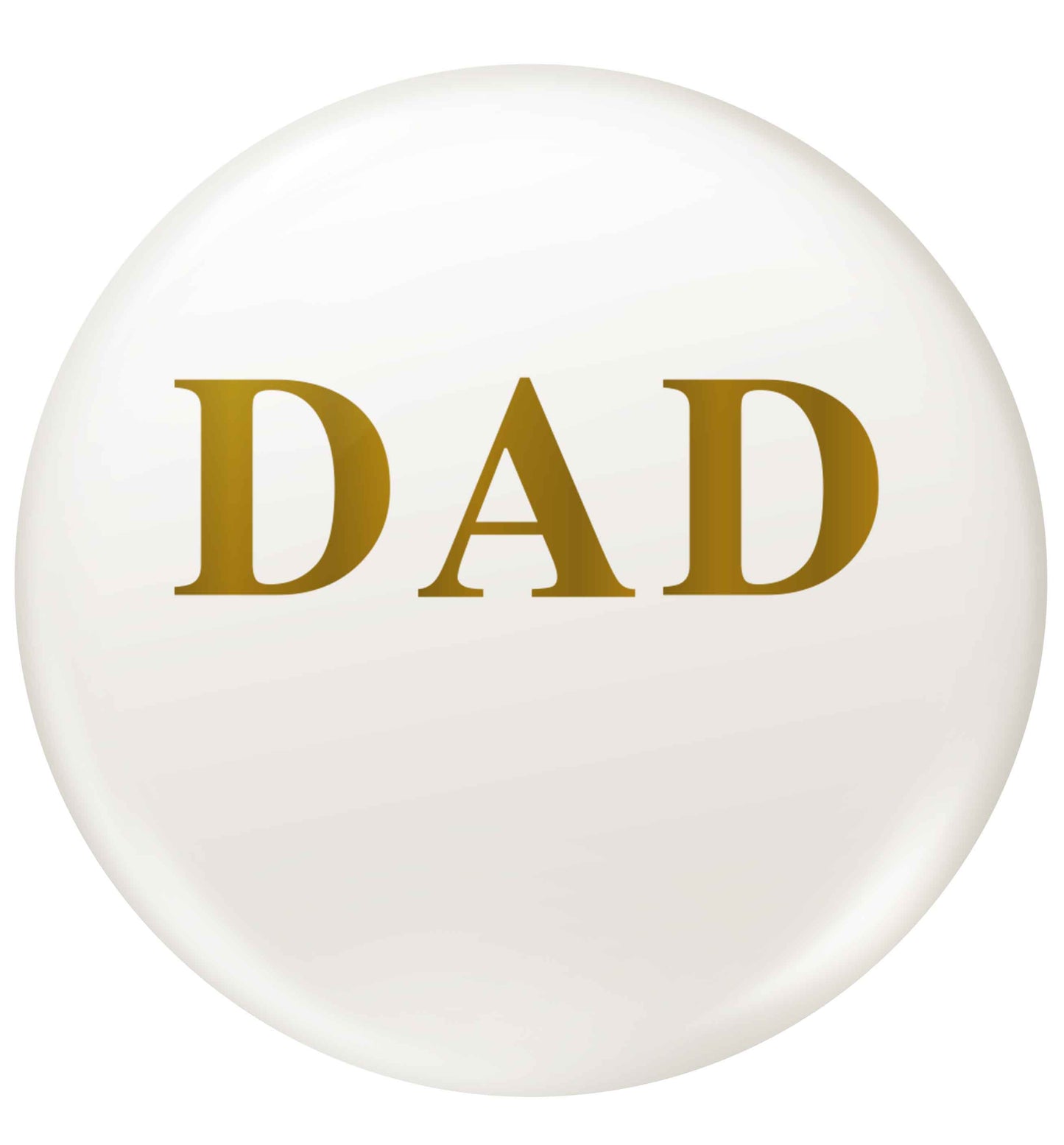 Dad small 25mm Pin badge