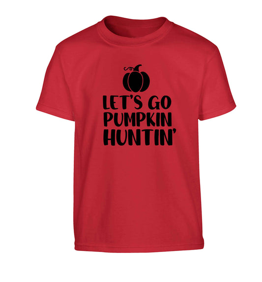 Let's go Pumpkin Huntin'Children's red Tshirt 12-13 Years