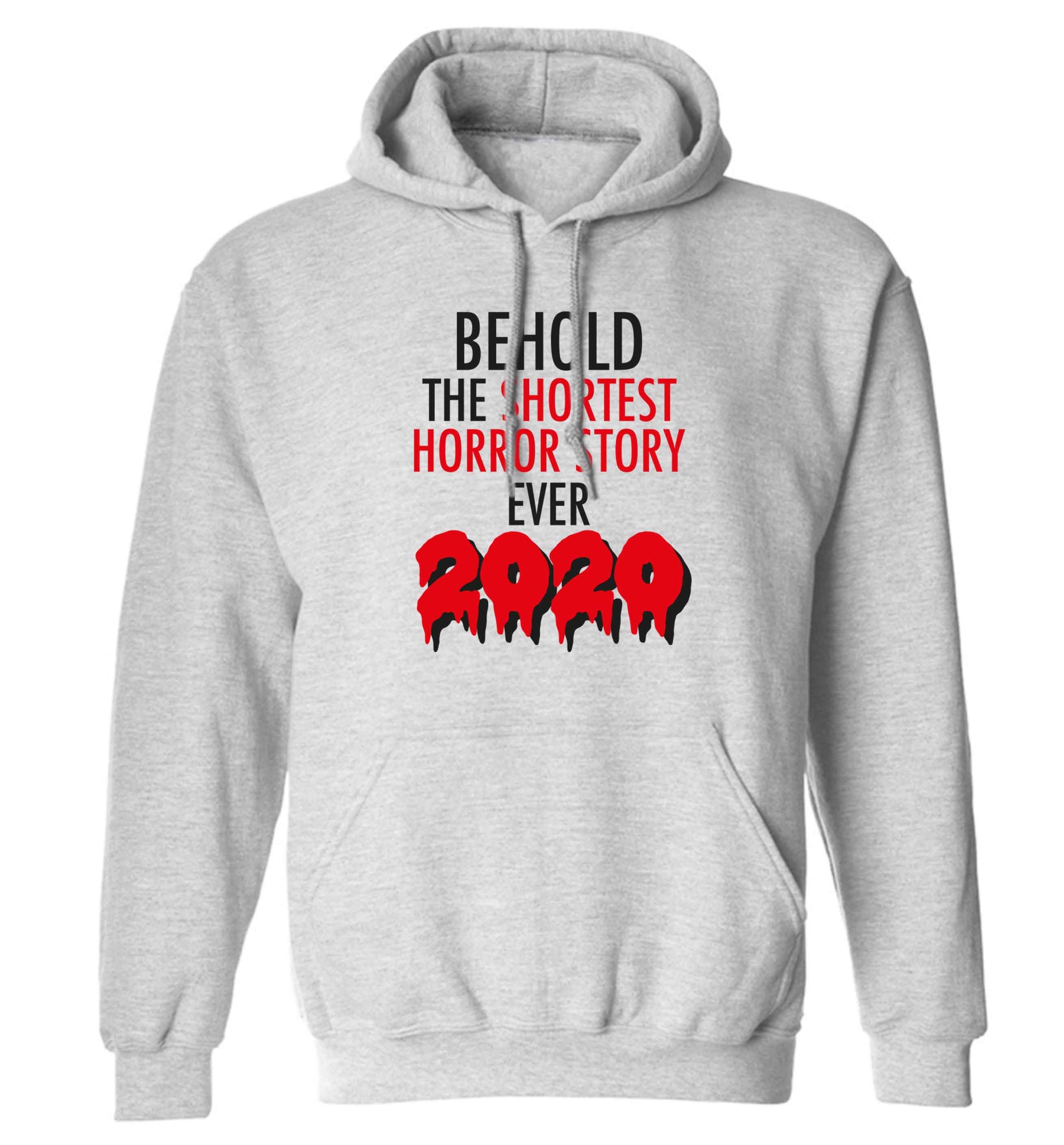 Shortest horror story ever 2020 adults unisex grey hoodie 2XL