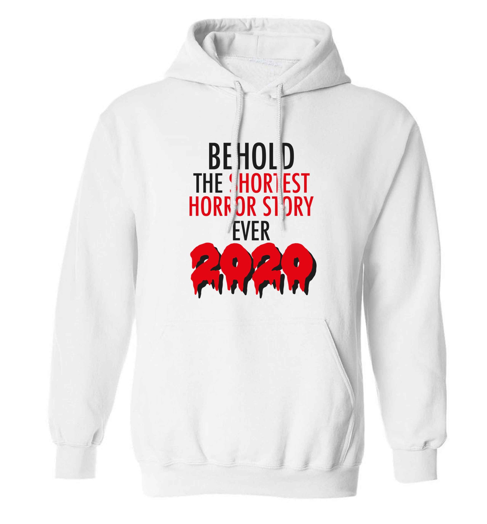 Shortest horror story ever 2020 adults unisex white hoodie 2XL