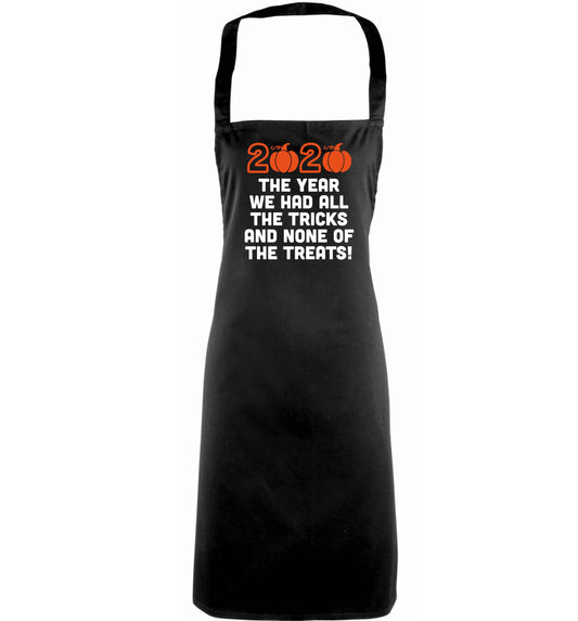 2020 The year we had all of the tricks and none of the treats adults black apron