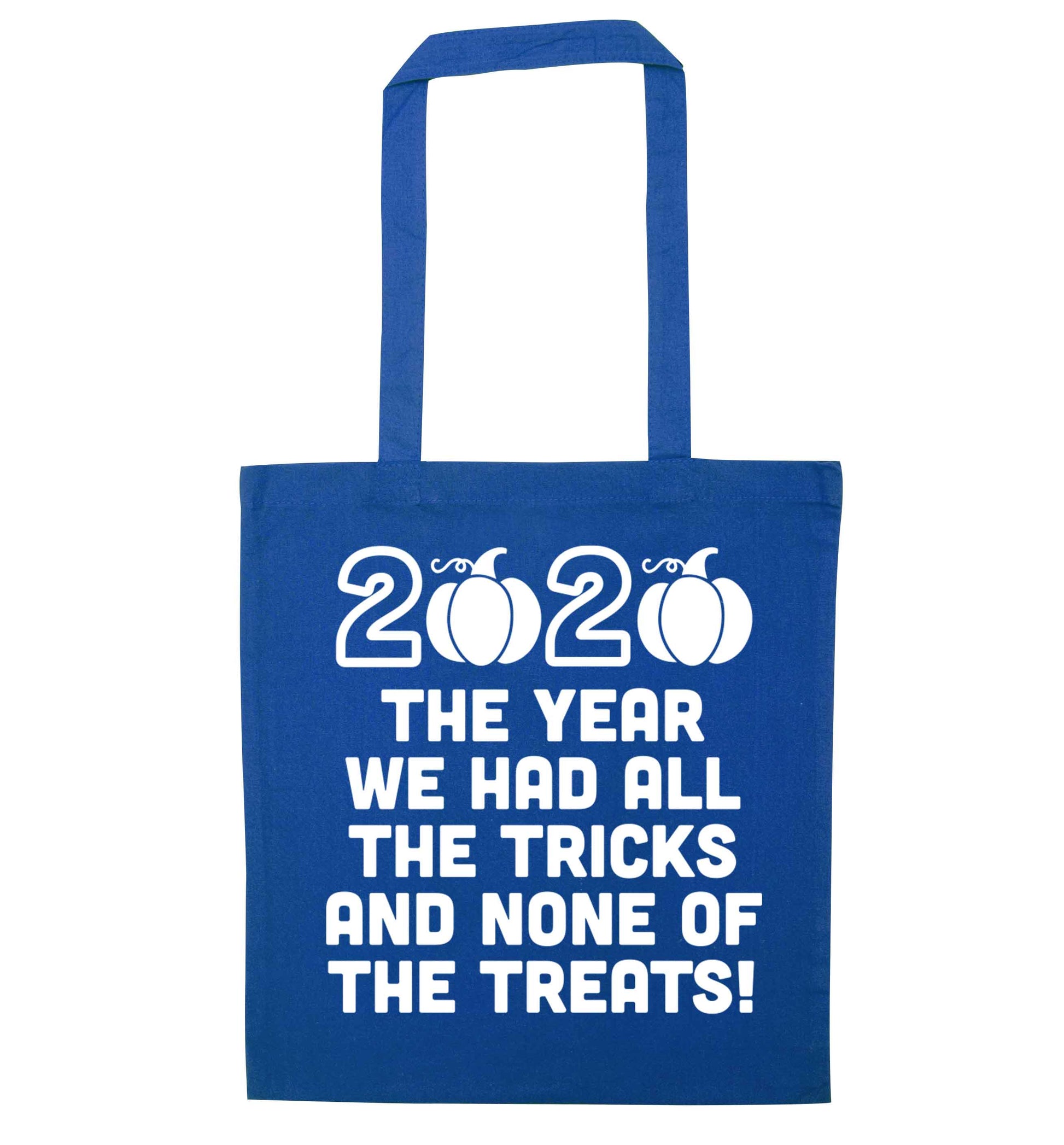 2020 The year we had all of the tricks and none of the treats blue tote bag