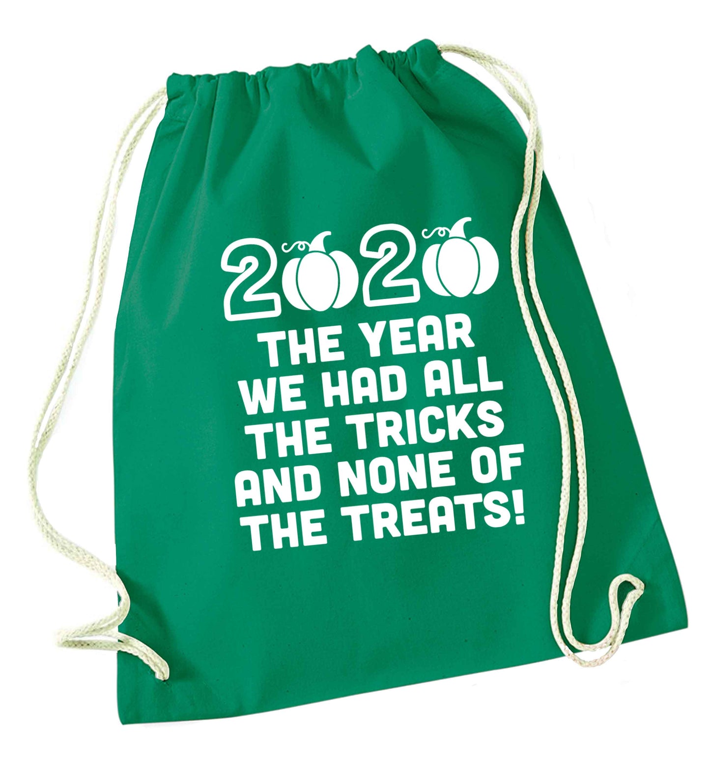 2020 The year we had all of the tricks and none of the treats green drawstring bag