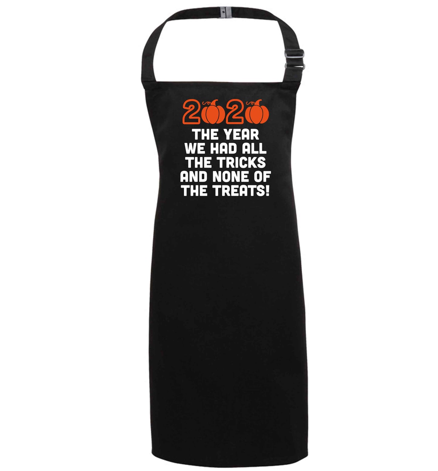 2020 The year we had all of the tricks and none of the treats black apron 7-10 years