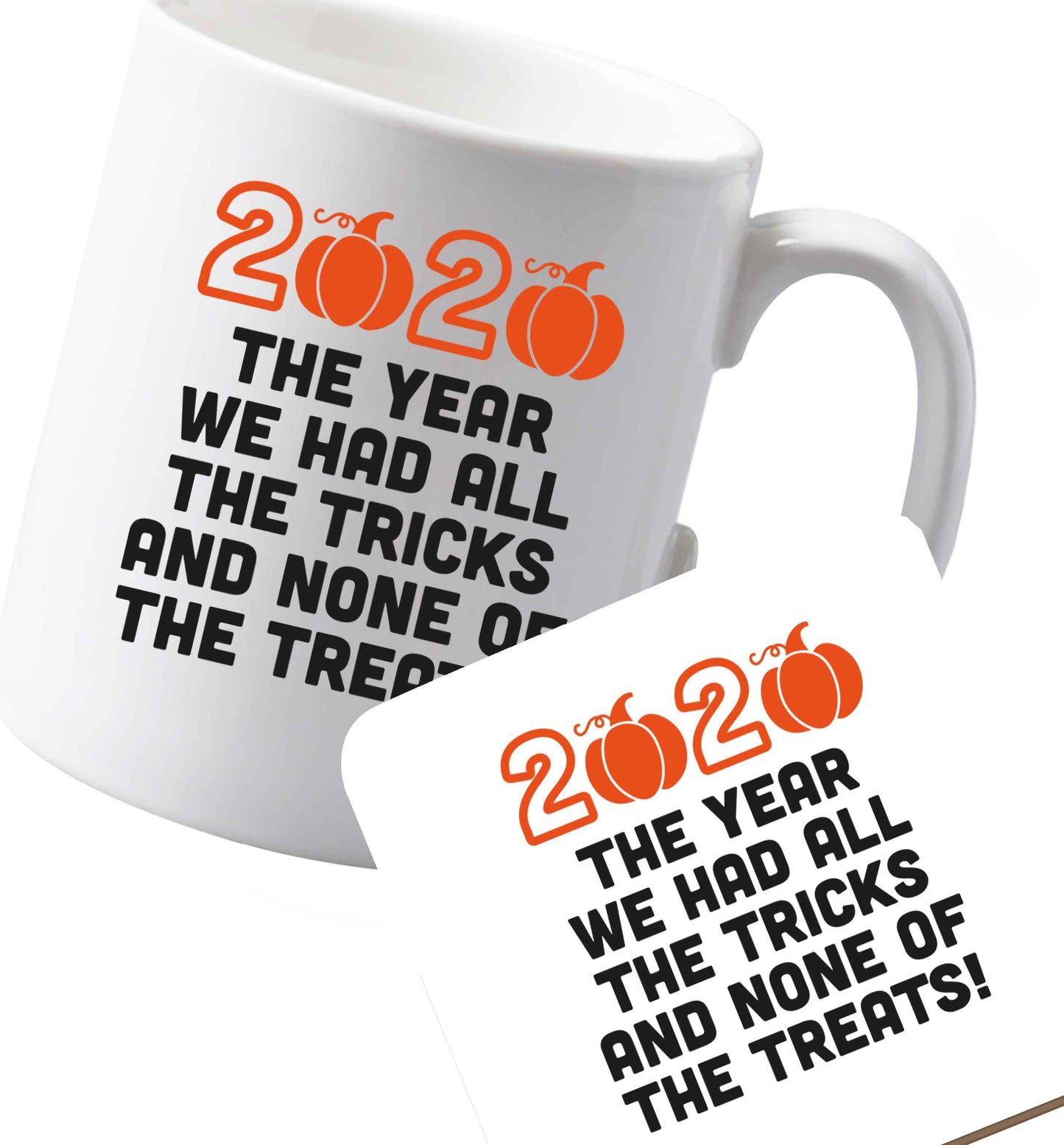 10 oz Ceramic mug and coaster 2020 The year we had all of the tricks and none of the treats both sides