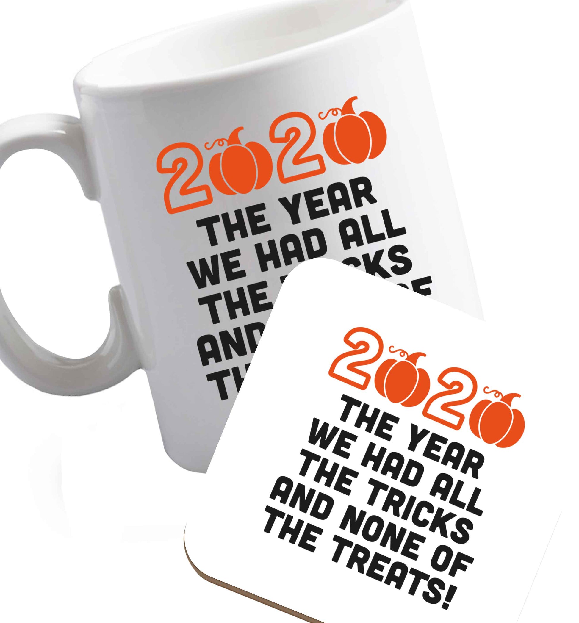 10 oz 2020 The year we had all of the tricks and none of the treats ceramic mug and coaster set right handed