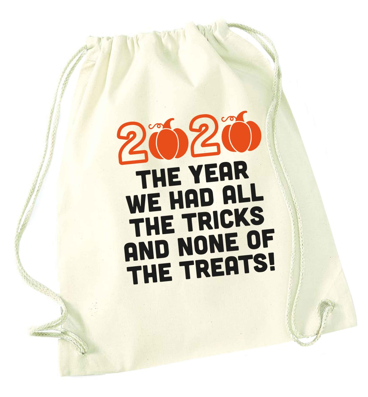 2020 The year we had all of the tricks and none of the treats natural drawstring bag