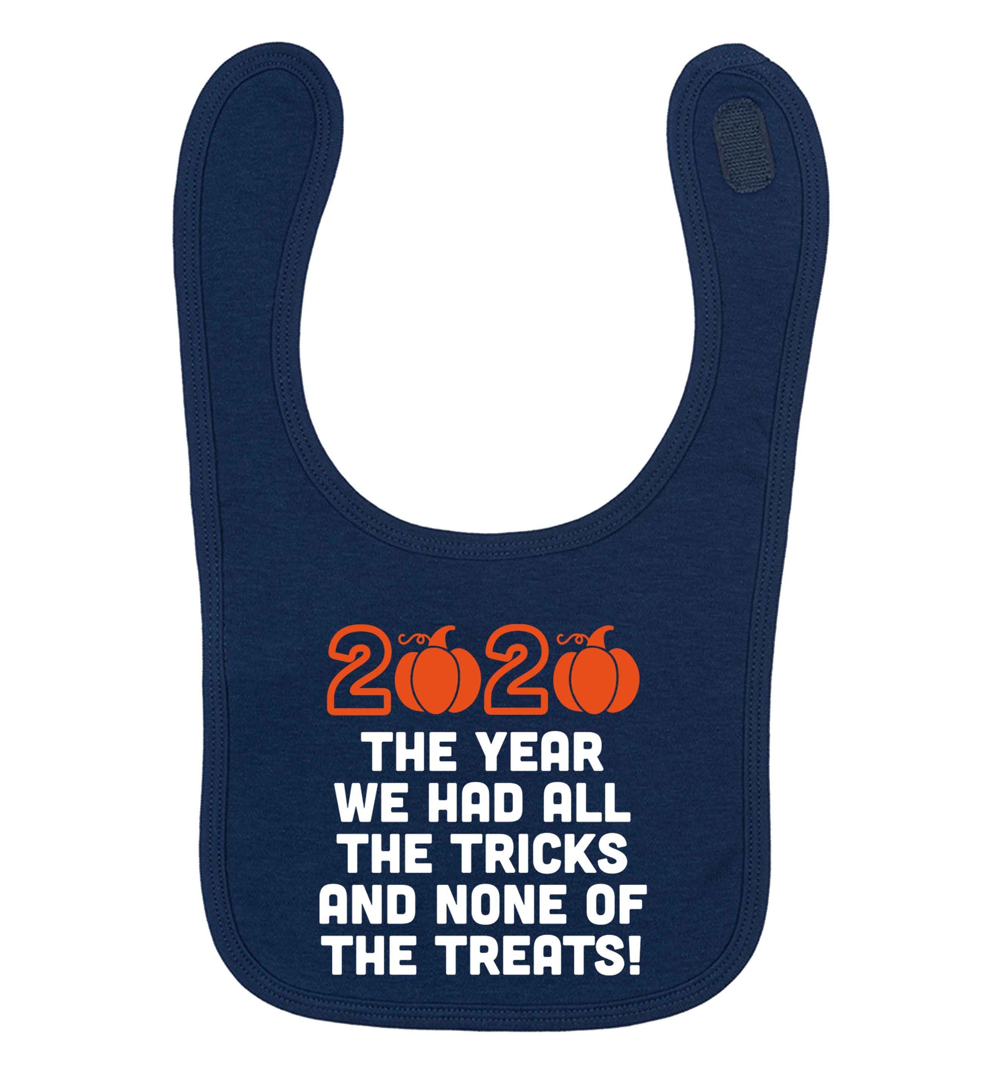 2020 The year we had all of the tricks and none of the treats navy baby bib