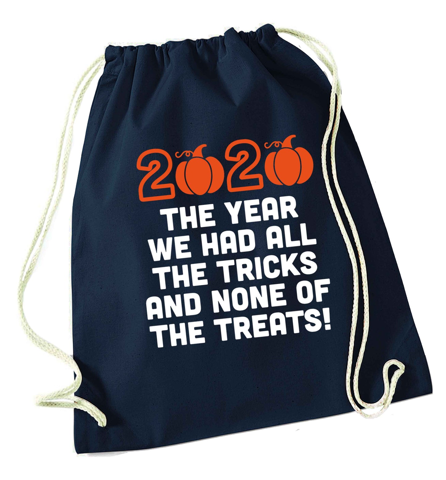 2020 The year we had all of the tricks and none of the treats navy drawstring bag