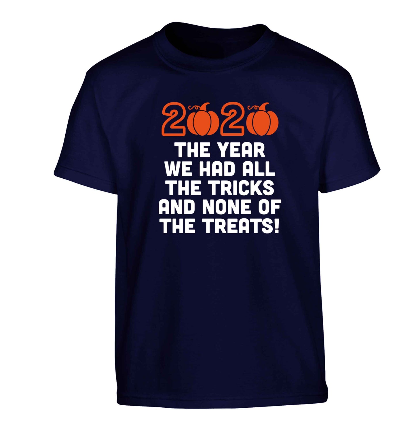 2020 The year we had all of the tricks and none of the treats Children's navy Tshirt 12-13 Years