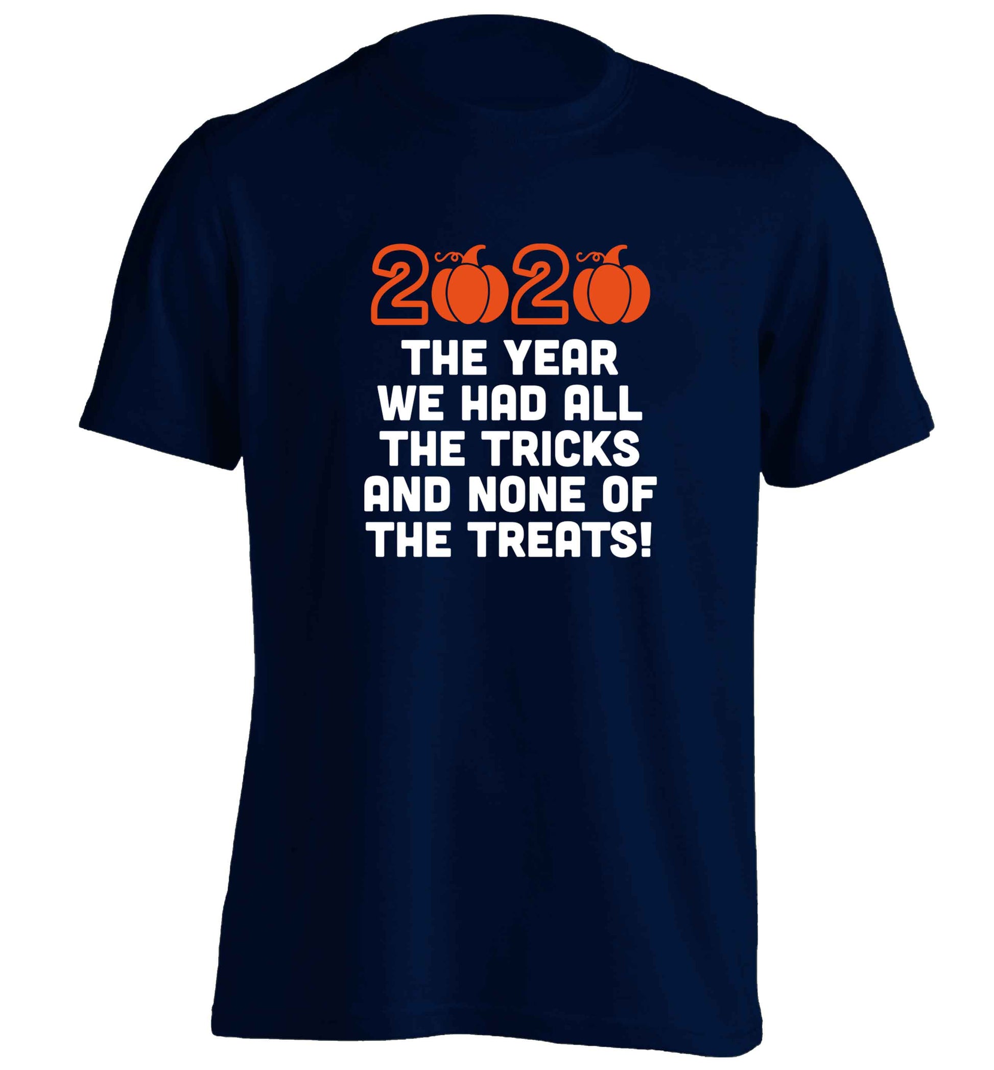 2020 The year we had all of the tricks and none of the treats adults unisex navy Tshirt 2XL
