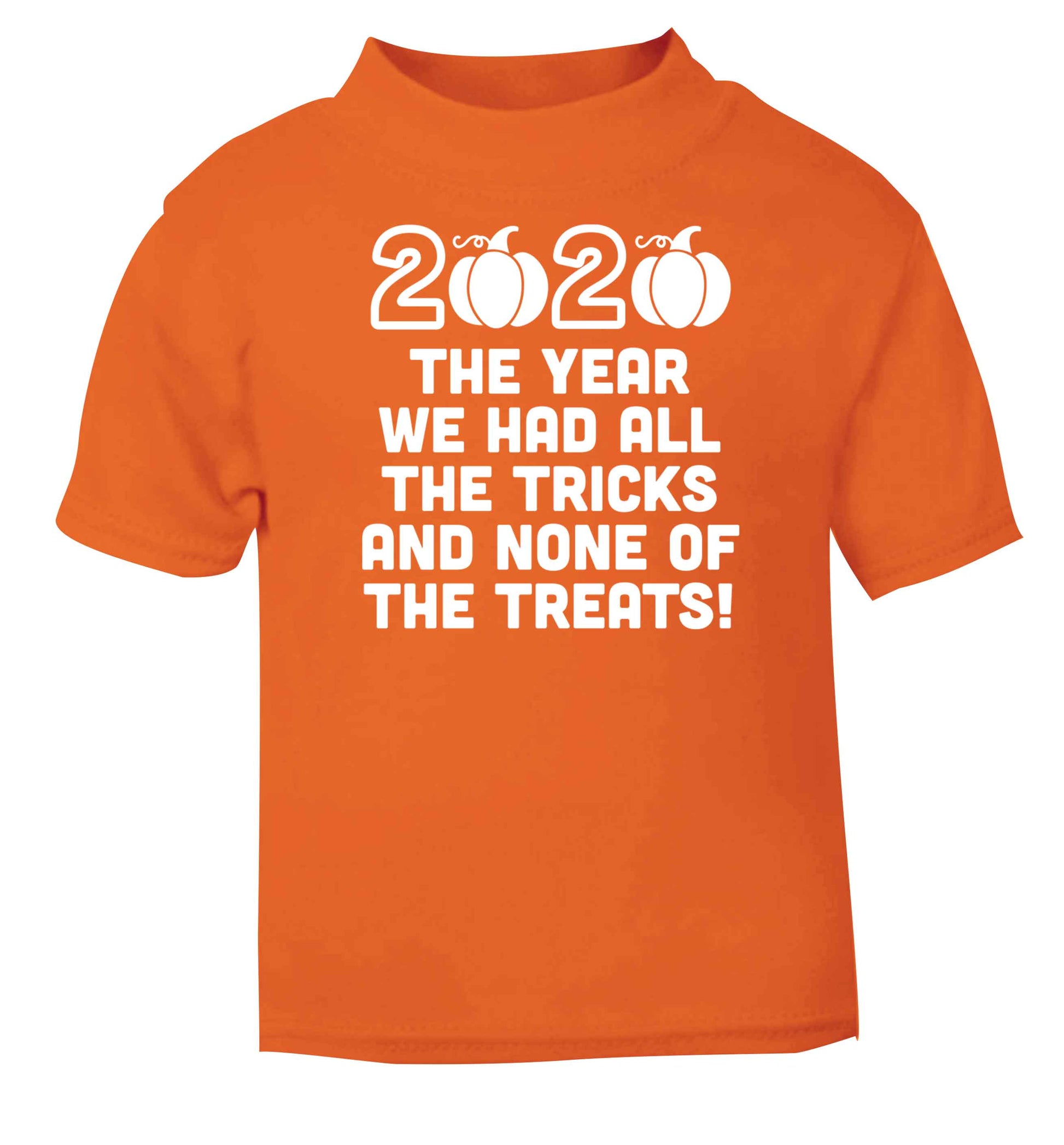 2020 The year we had all of the tricks and none of the treats orange baby toddler Tshirt 2 Years