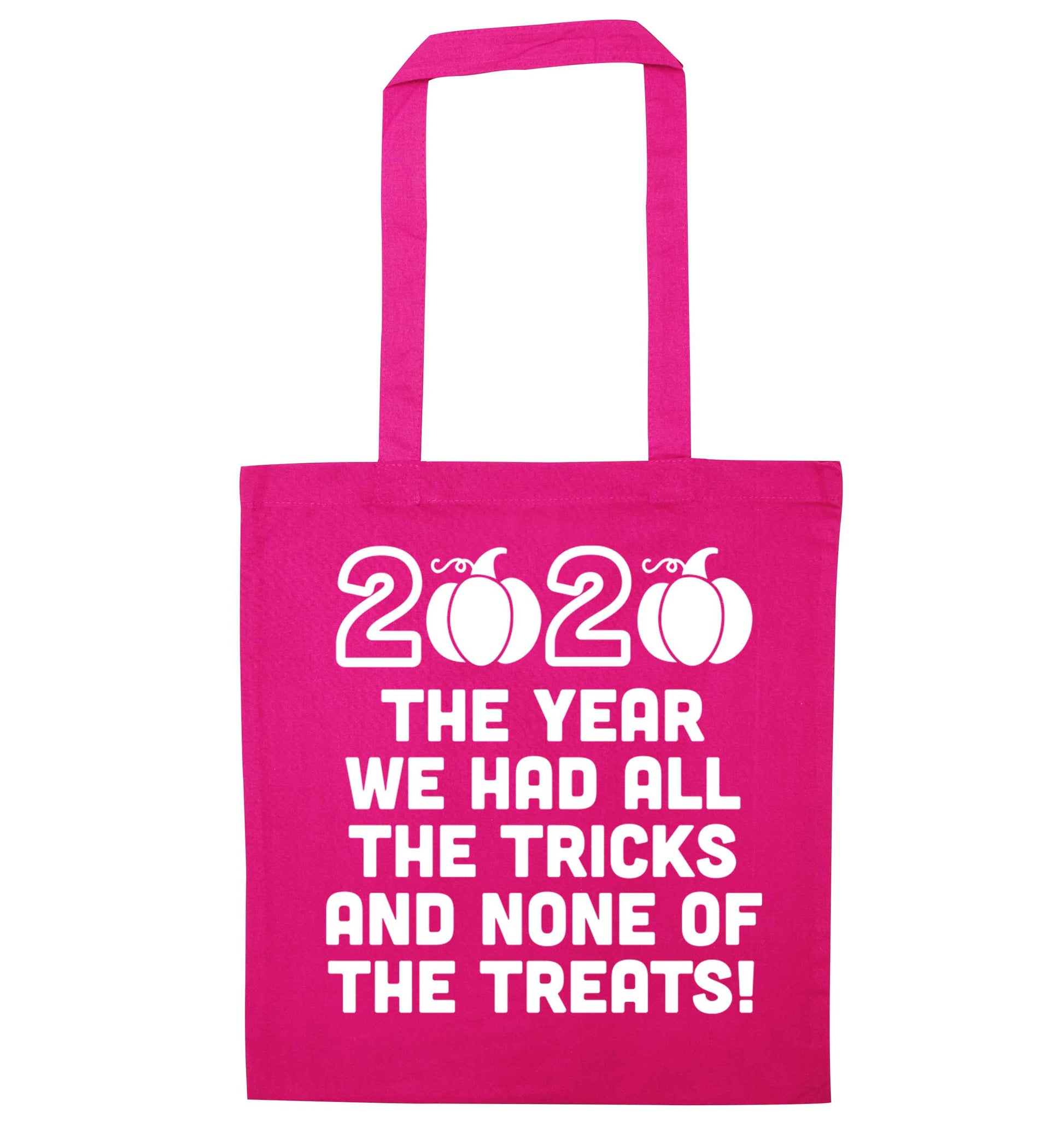2020 The year we had all of the tricks and none of the treats pink tote bag