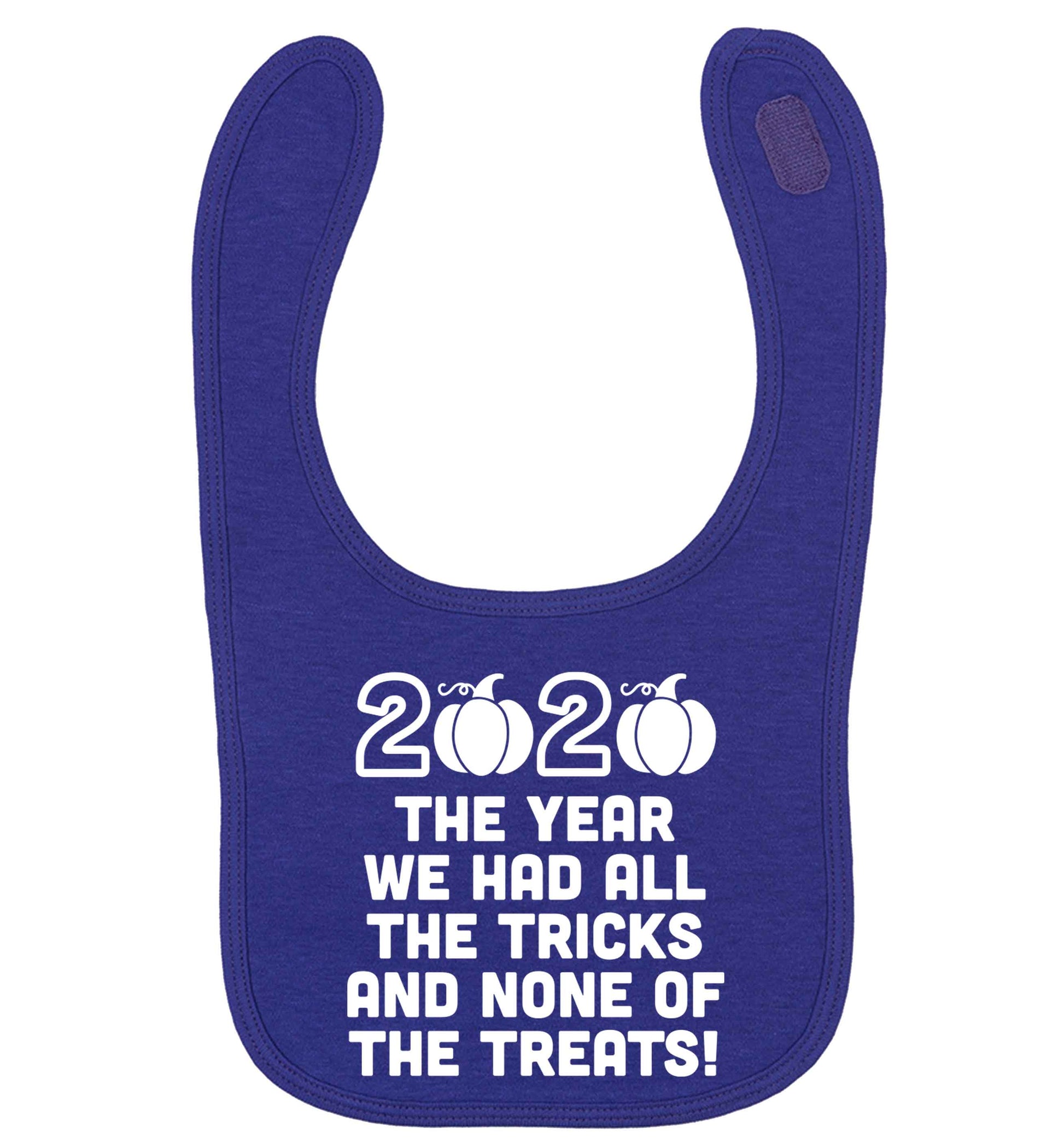 2020 The year we had all of the tricks and none of the treats | baby bib