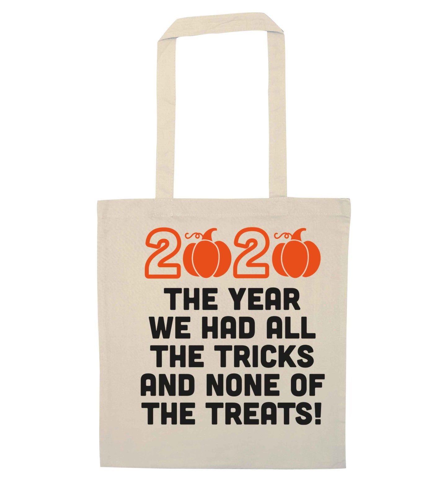 2020 The year we had all of the tricks and none of the treats natural tote bag