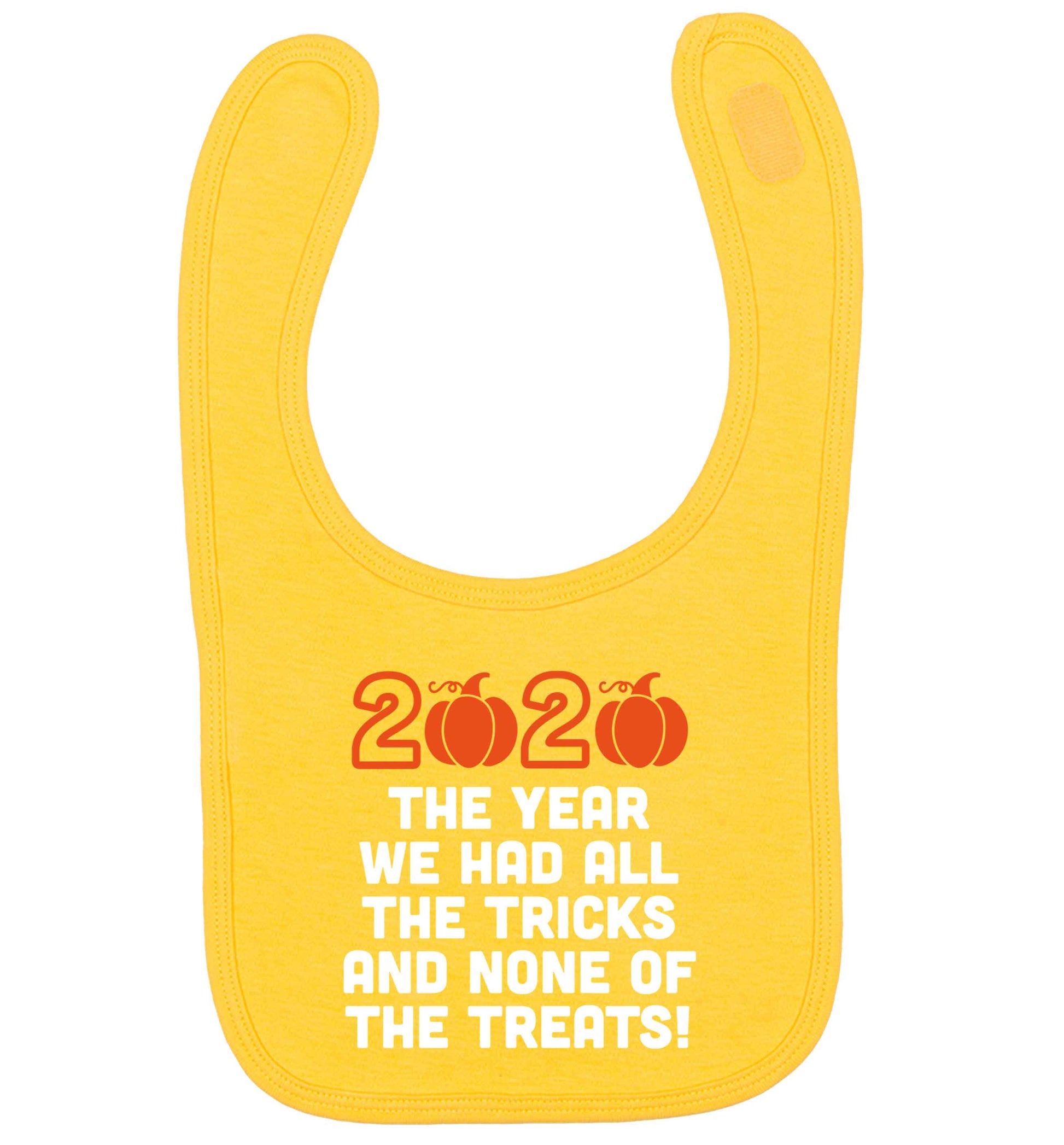 2020 The year we had all of the tricks and none of the treats yellow baby bib