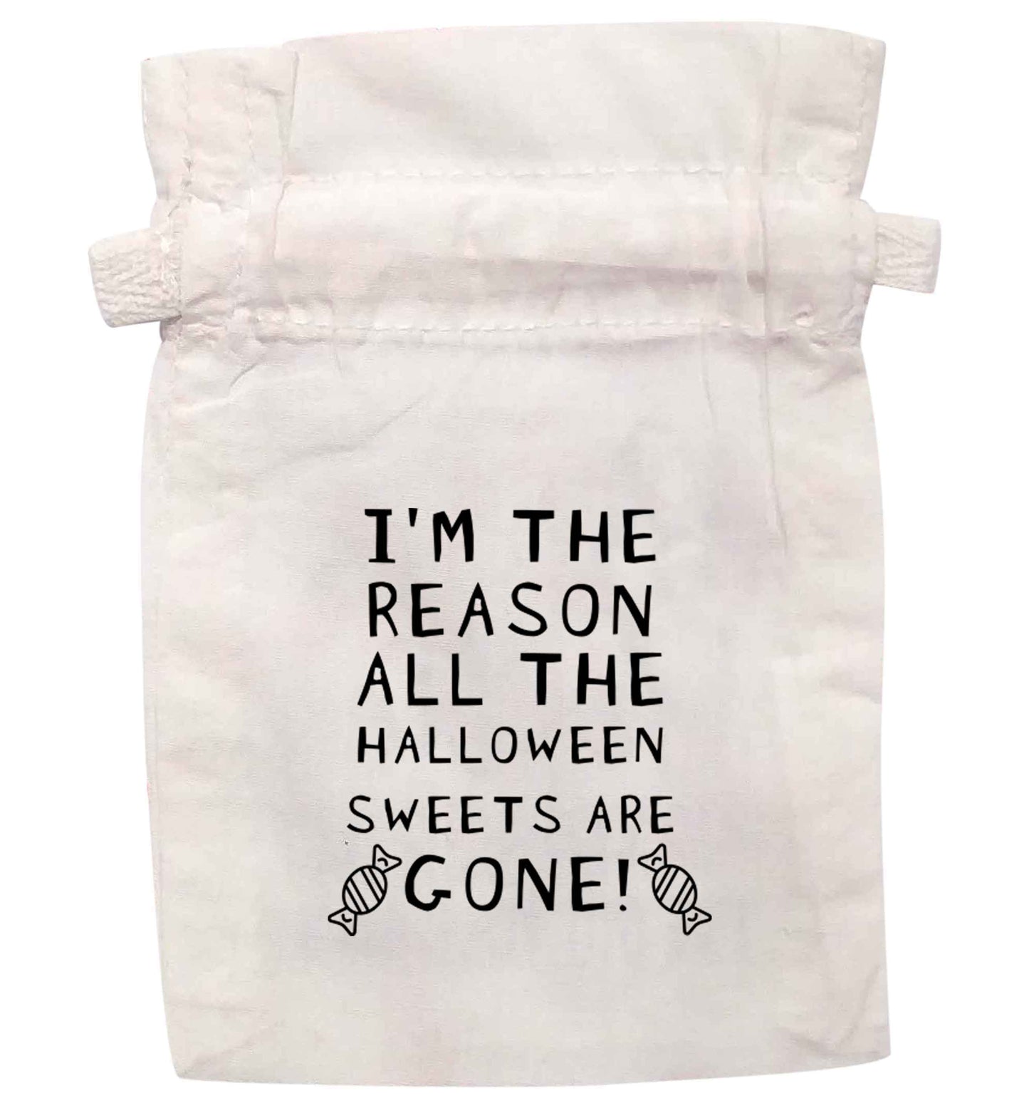 I'm the reason all of the halloween sweets are gone | XS - L | Pouch / Drawstring bag / Sack | Organic Cotton | Bulk discounts available!