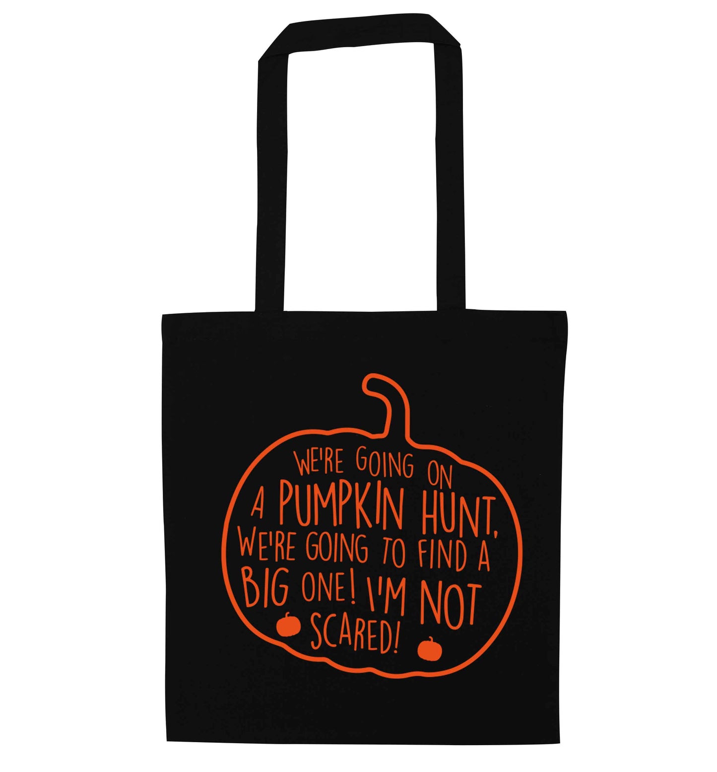 We're going on a pumpkin hunt black tote bag