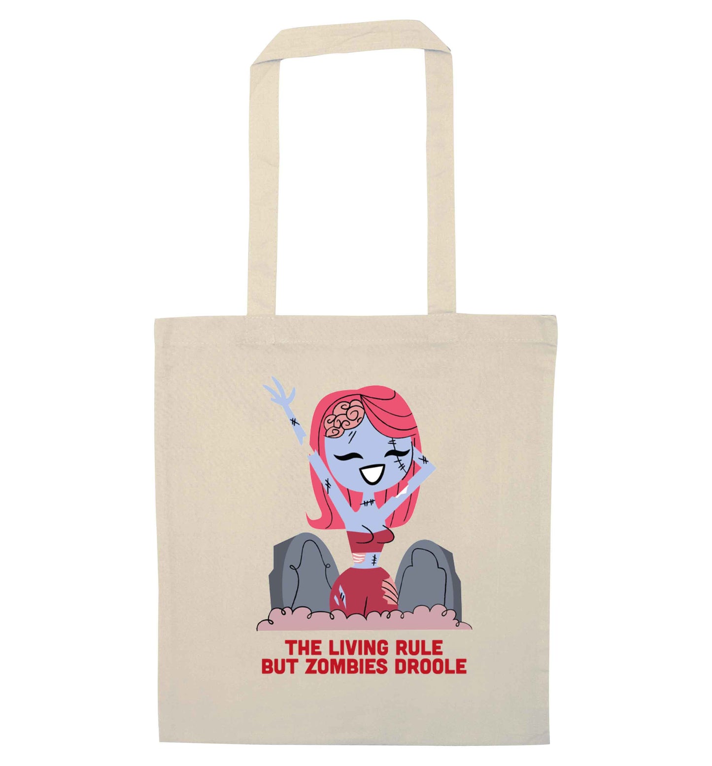 Living rule but zombies droole natural tote bag