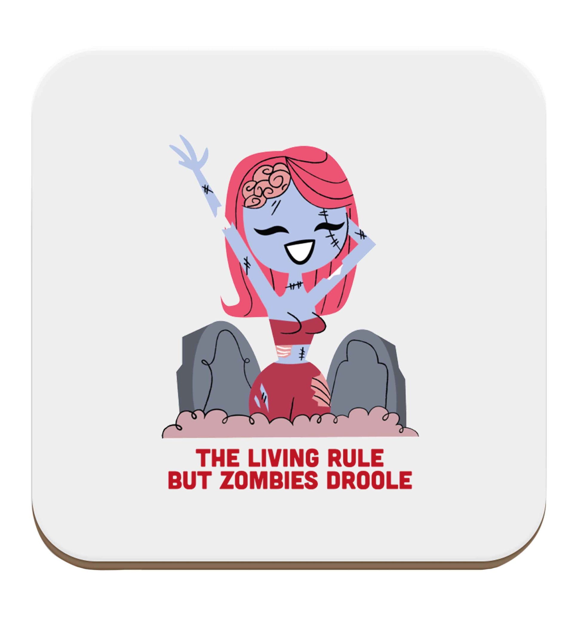 Living rule but zombies droole set of four coasters