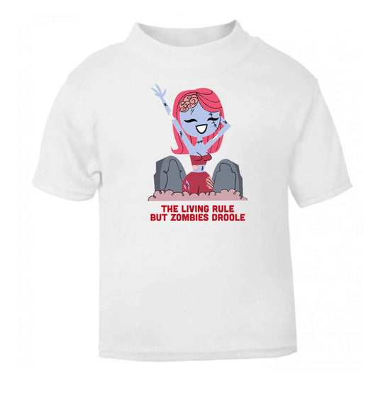 The living rule but zombies droole baby toddler Tshirt 2 Years