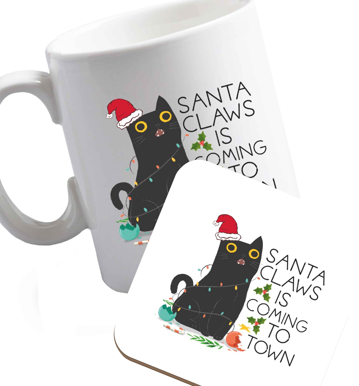 10 oz Santa claws is coming to town  ceramic mug and coaster set right handed