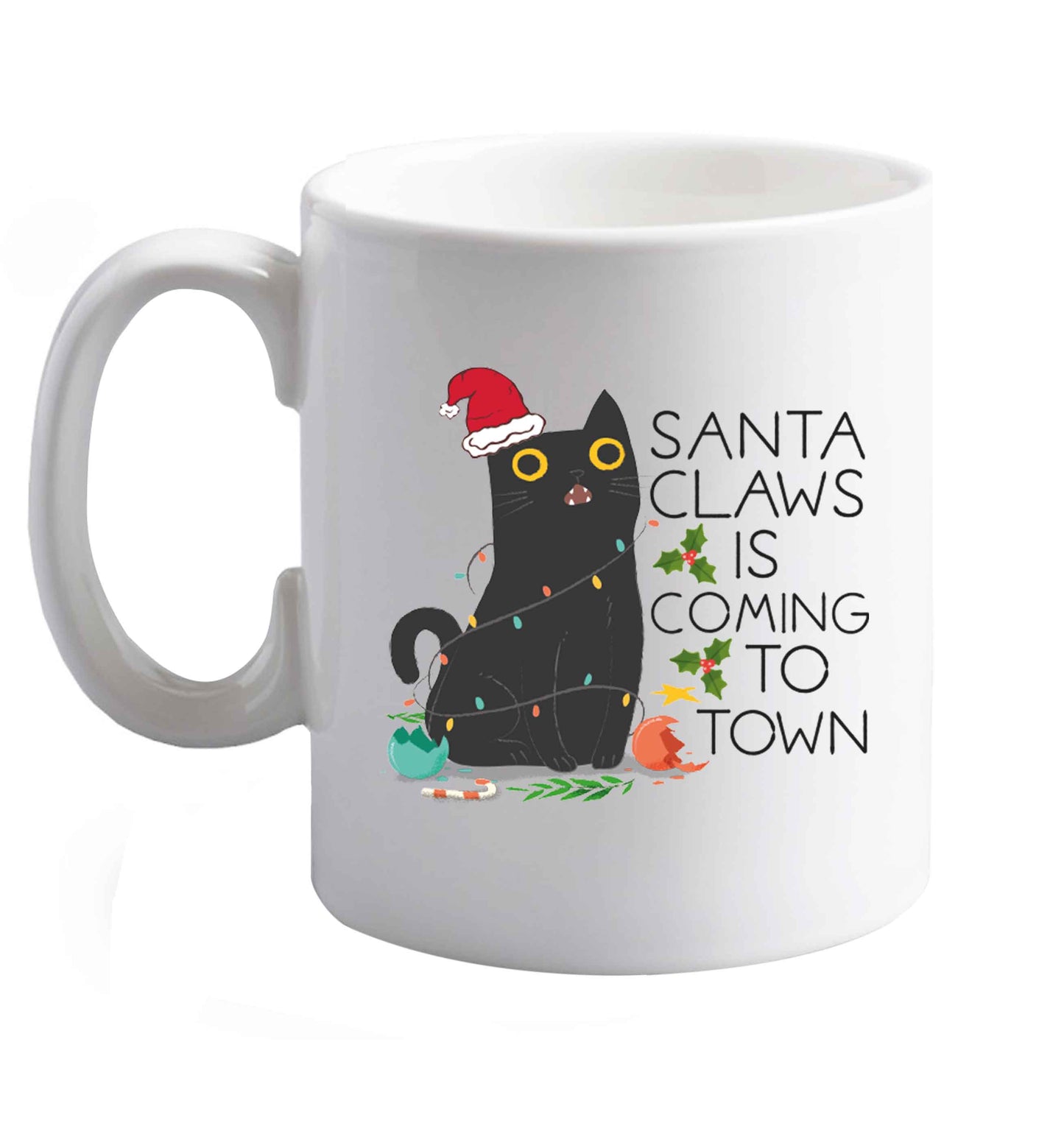 10 oz Santa claws is coming to town  ceramic mug right handed