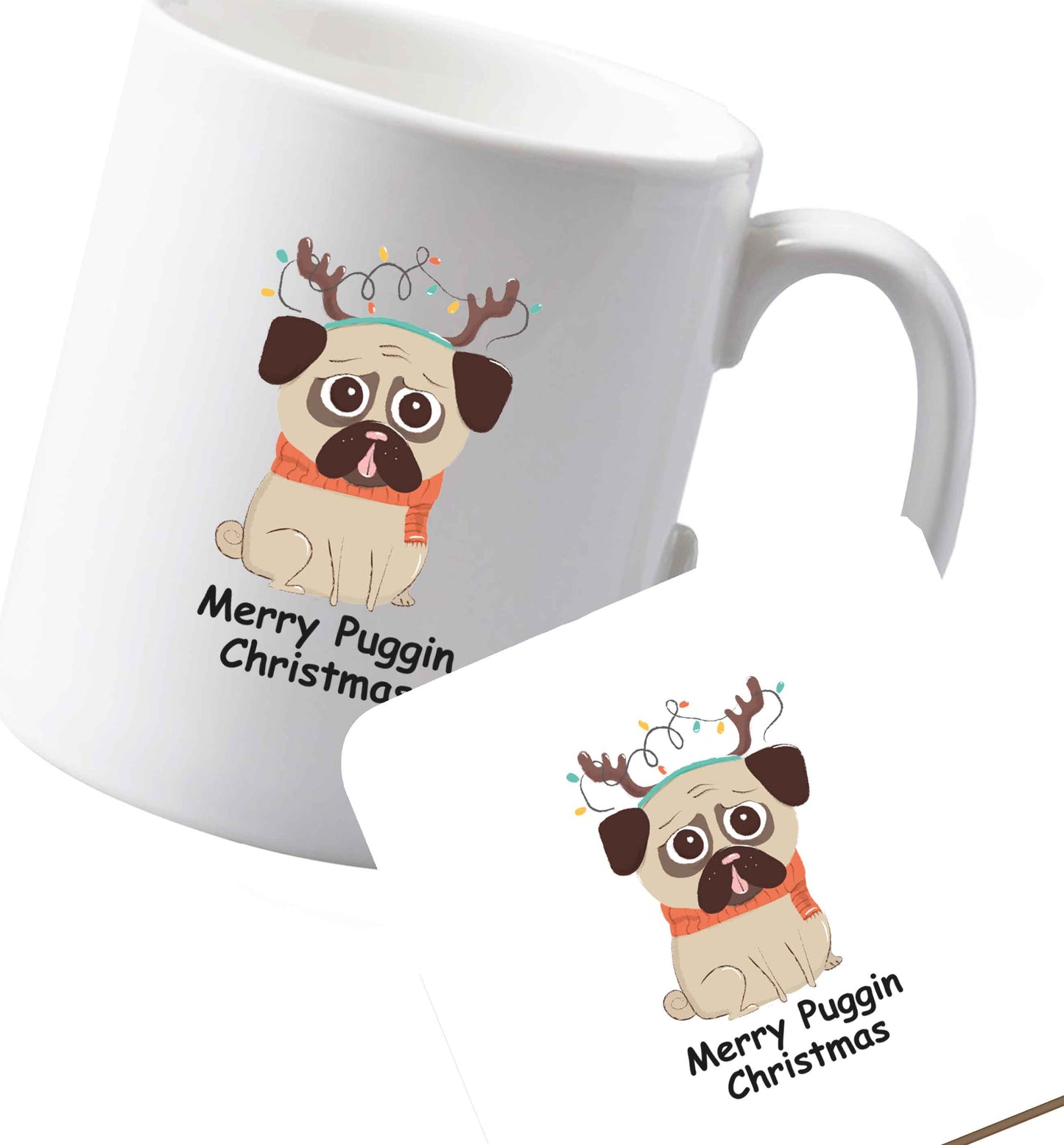 10 oz Ceramic mug and coaster Merry puggin' Chirstmas both sides