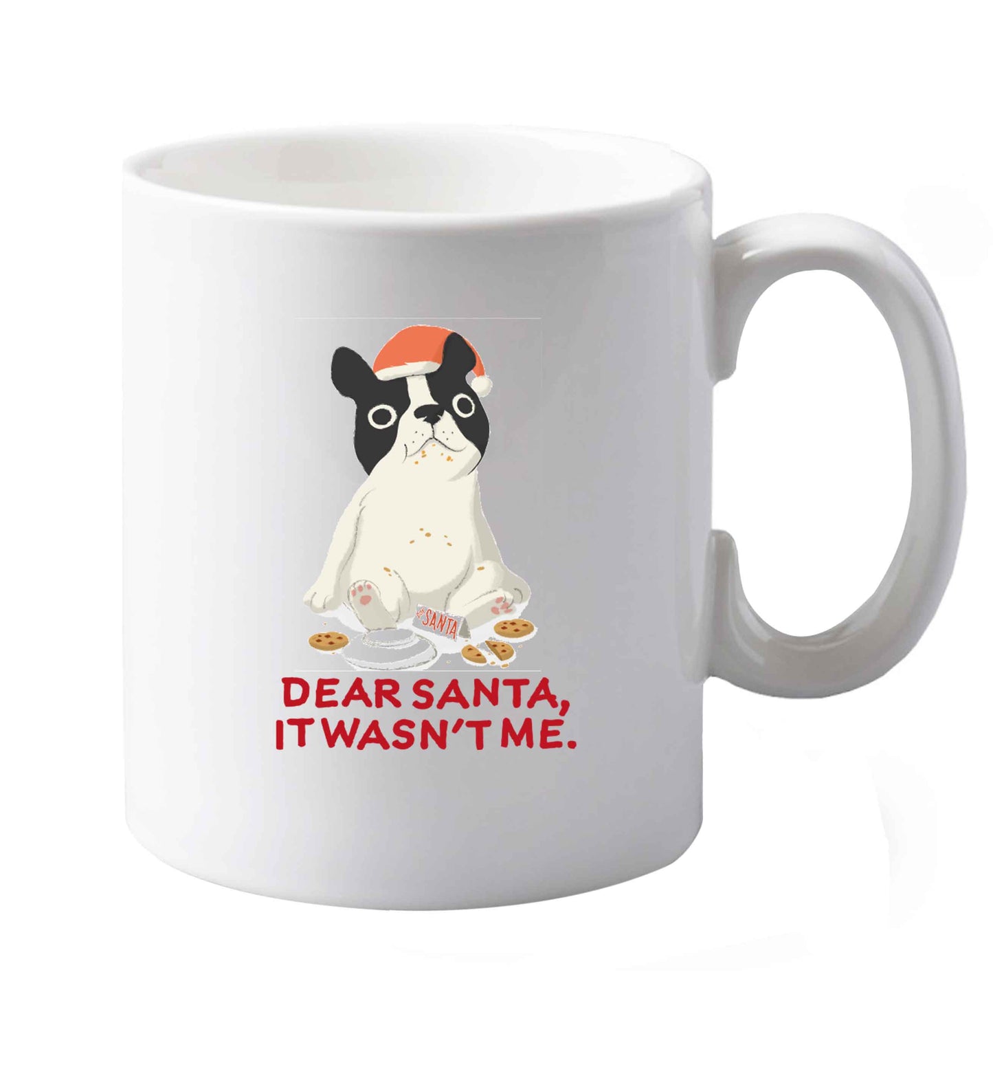 10 oz Dear Santa it wasn't me ceramic mug both sides