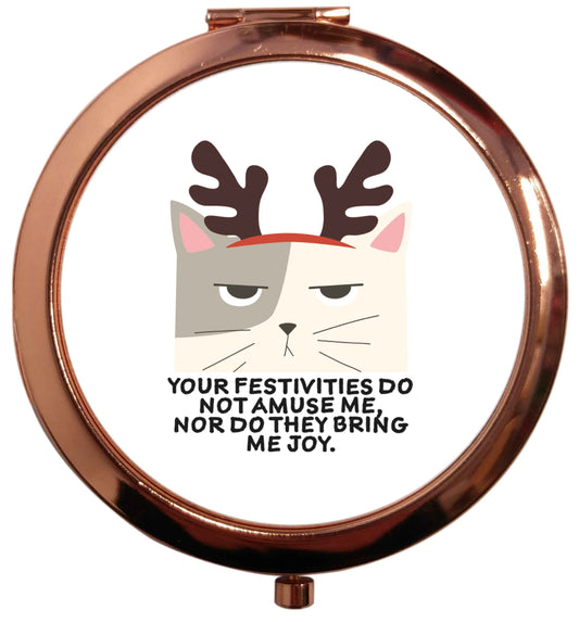 Your festivities do not amuse me nor do they bring me joy rose gold circle pocket mirror