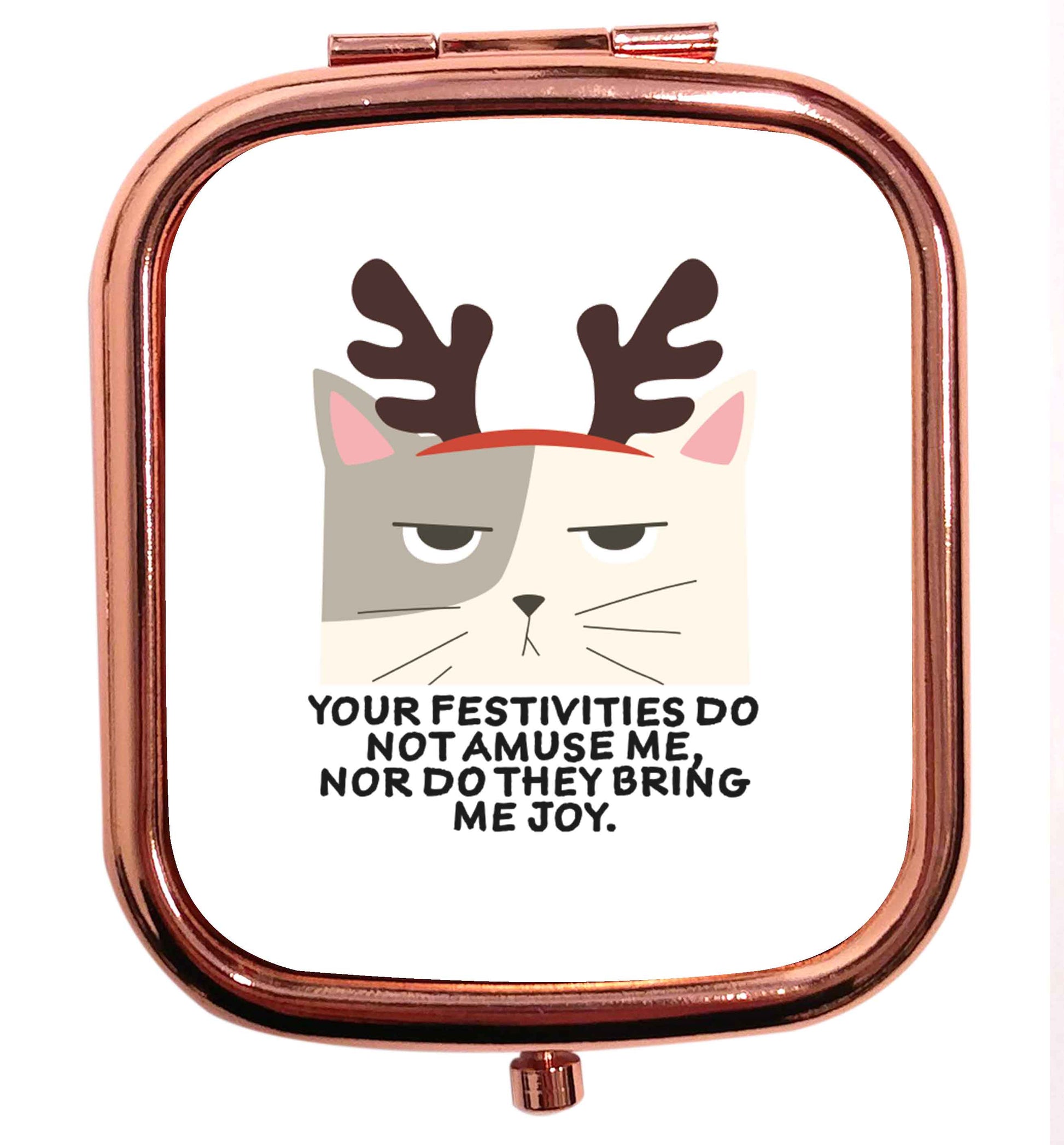 Your festivities do not amuse me nor do they bring me joy rose gold square pocket mirror