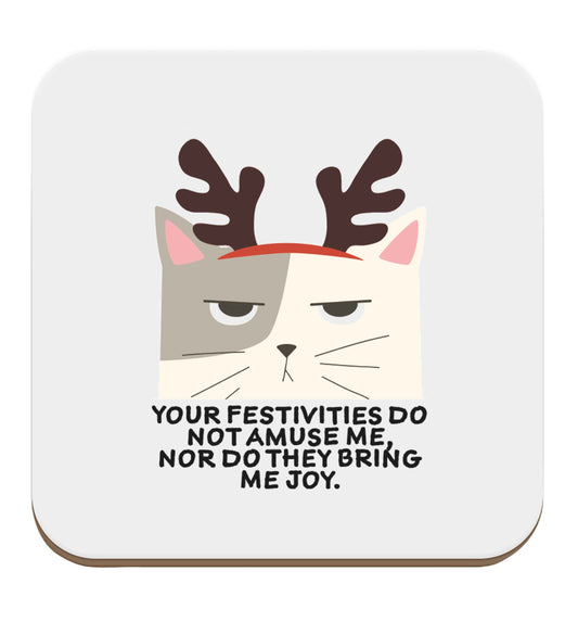 Your festivities do not amuse me nor do they bring me joy set of four coasters