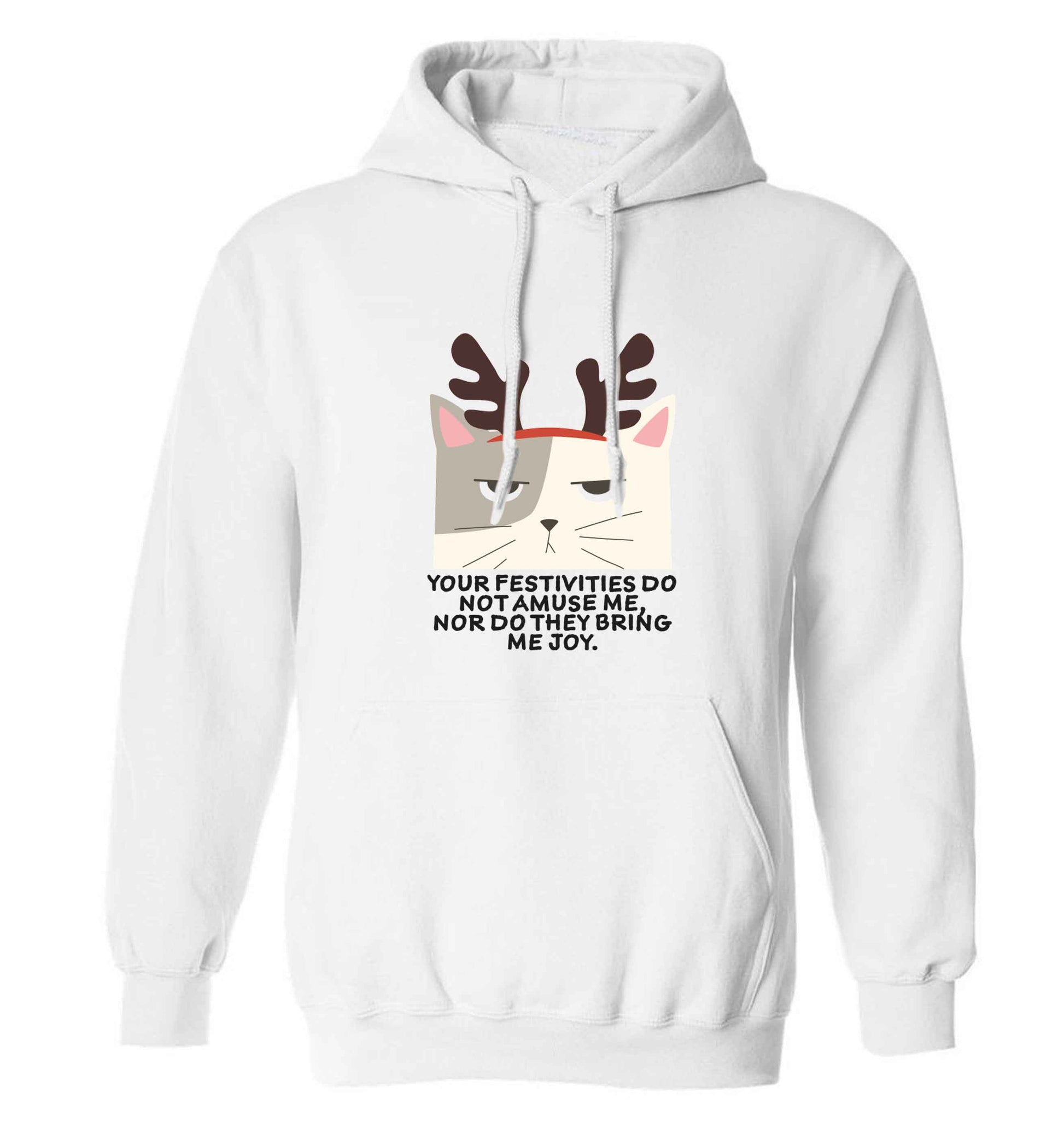 Your festivities do not amuse me nor do they bring me joy adults unisex white hoodie 2XL
