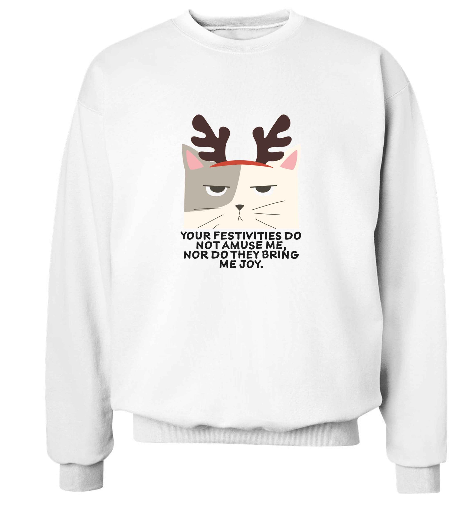 Your festivities do not amuse me nor do they bring me joy adult's unisex white sweater 2XL
