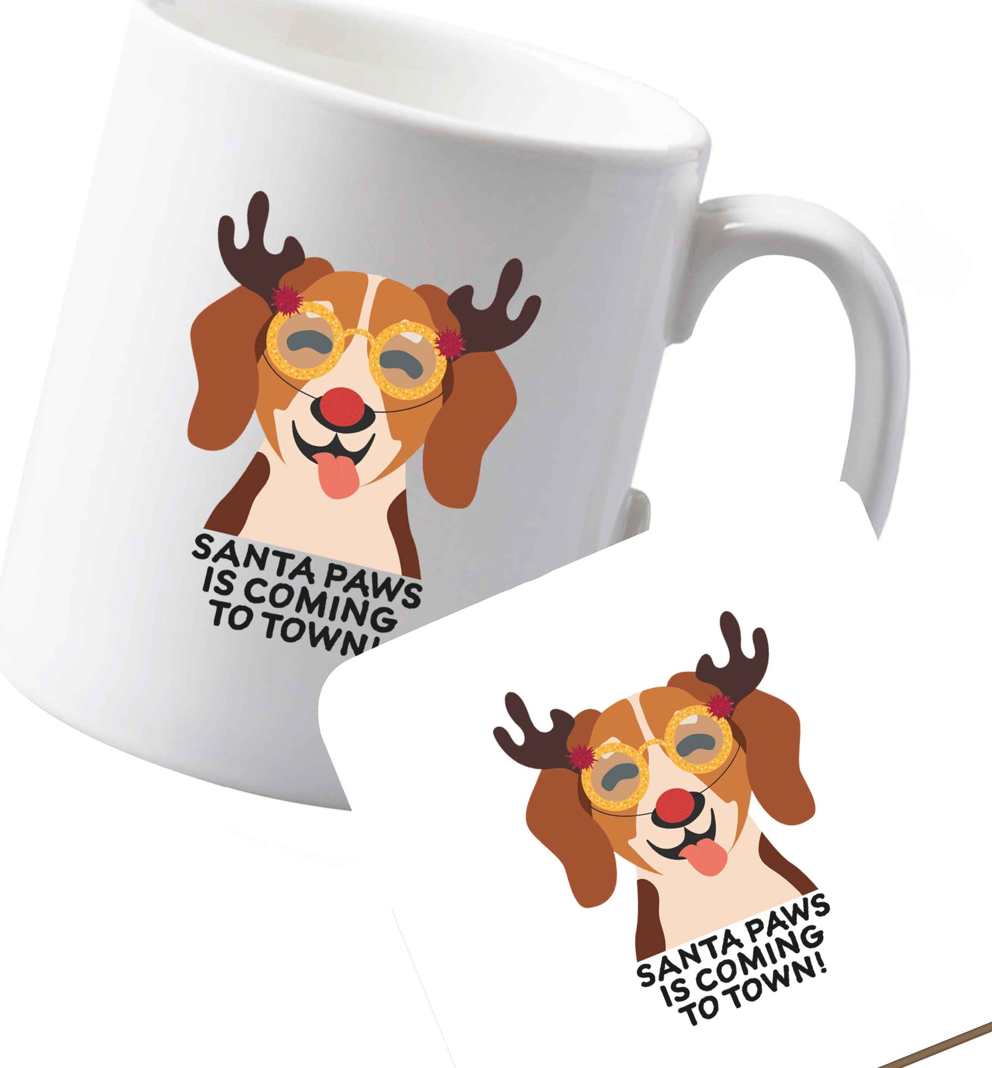 10 oz Ceramic mug and coaster Santa paws is coming to town both sides