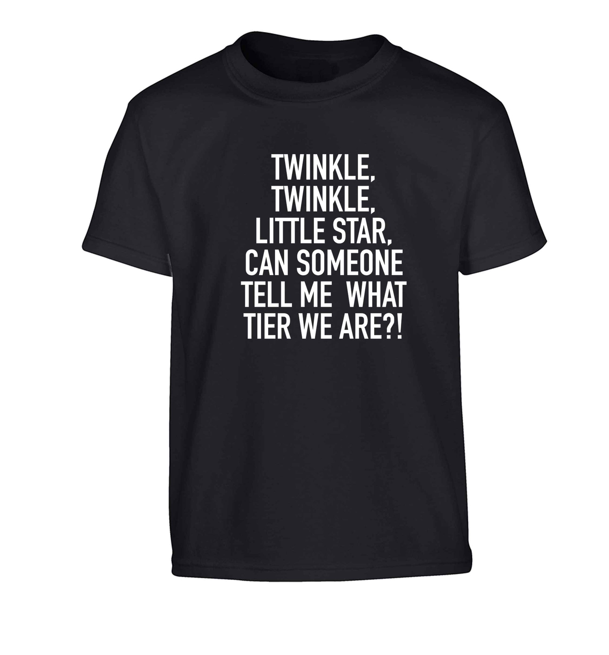 Twinkle twinkle, little star does anyone know what tier we are? Children's black Tshirt 12-13 Years