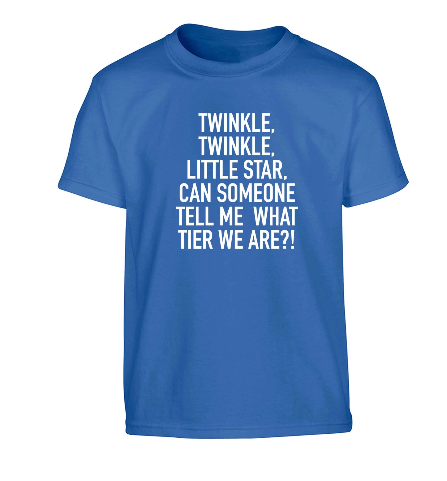 Twinkle twinkle, little star does anyone know what tier we are? Children's blue Tshirt 12-13 Years
