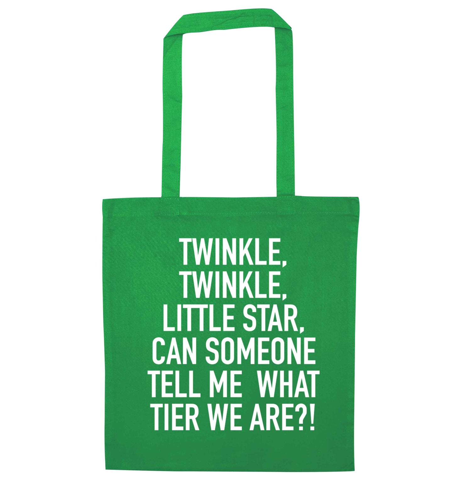 Twinkle twinkle, little star does anyone know what tier we are? green tote bag