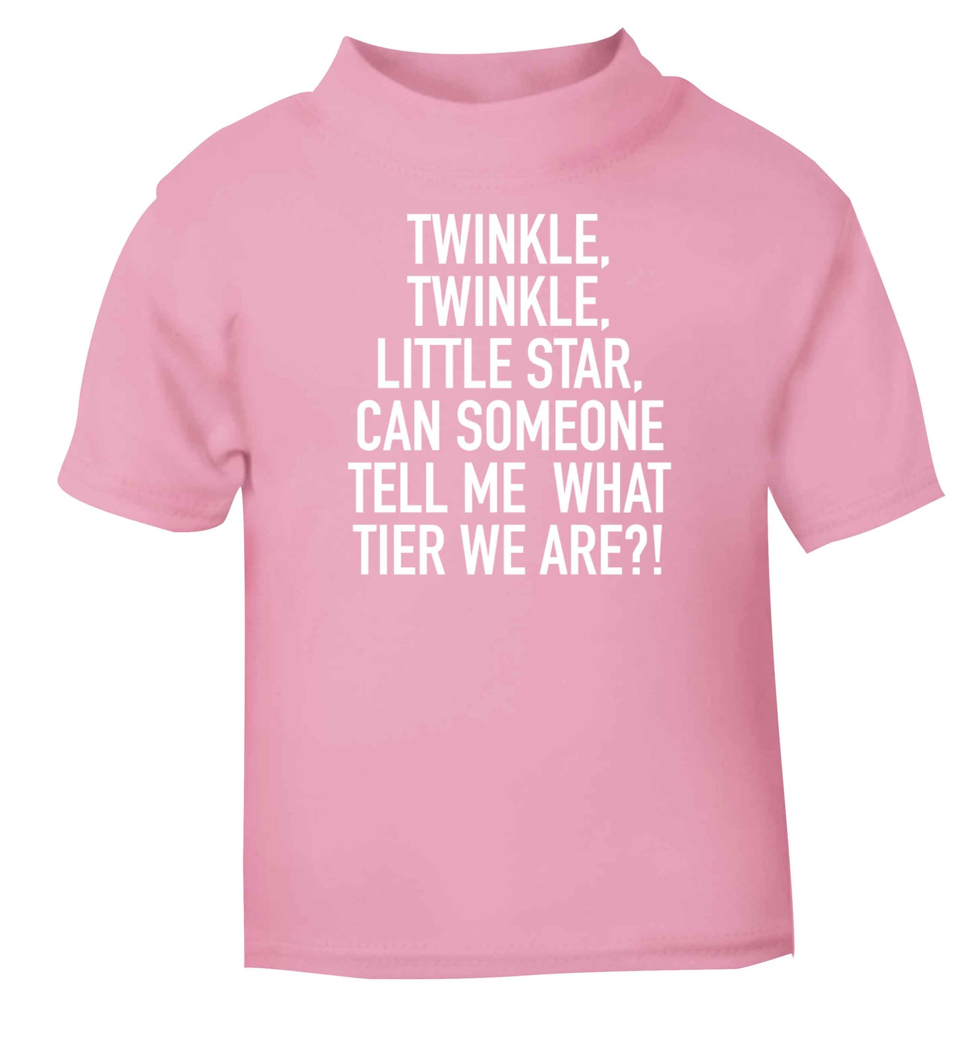 Twinkle twinkle, little star does anyone know what tier we are? light pink baby toddler Tshirt 2 Years