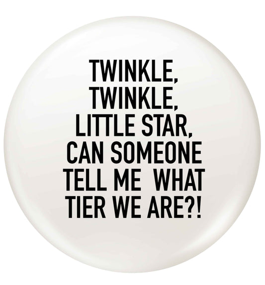 Twinkle twinkle, little star does anyone know what tier we are? small 25mm Pin badge